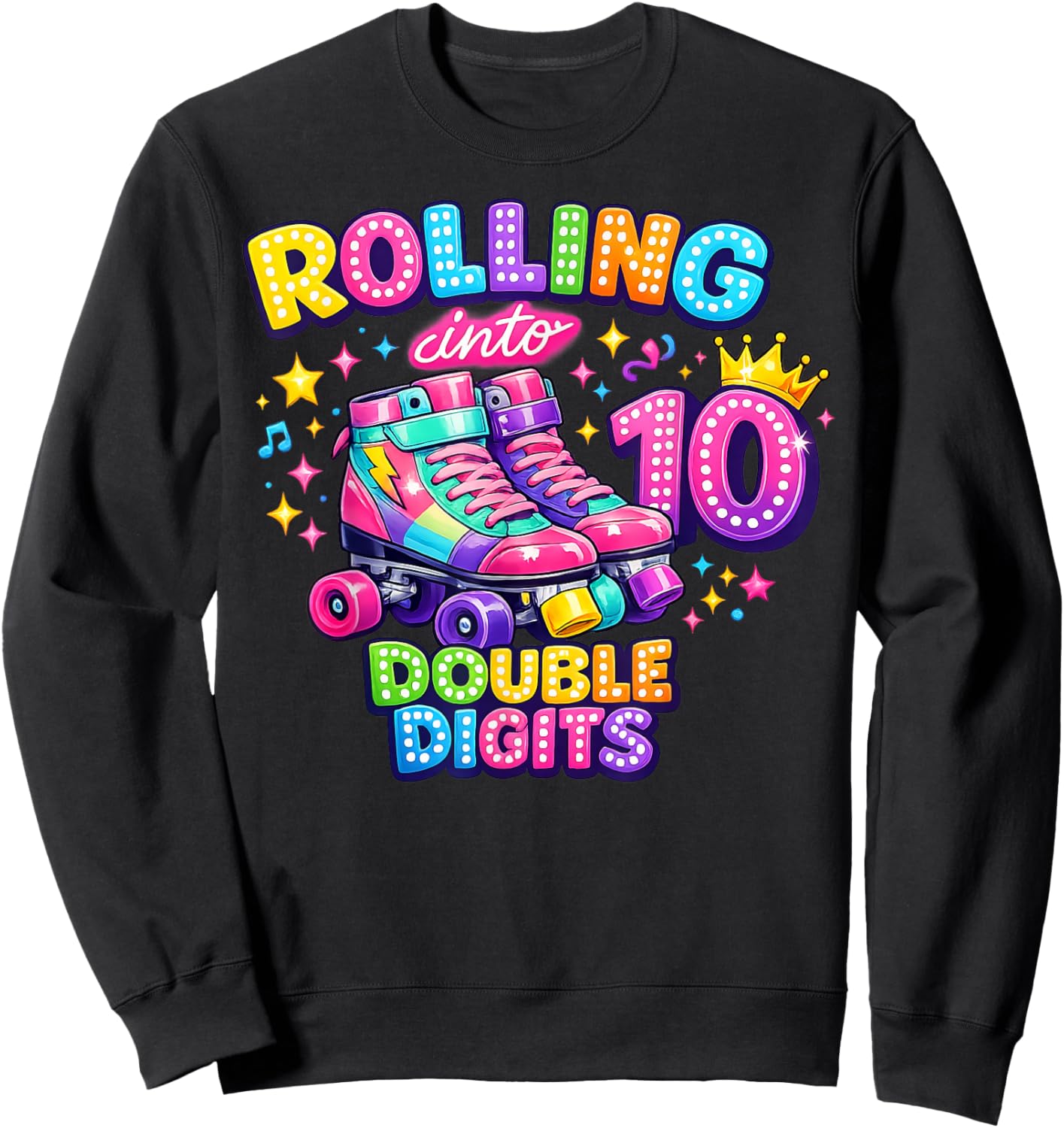 Rolling Into 10 Double Digits 10th Birthday Girl Roller Sweatshirt - Sweatshirt | Black