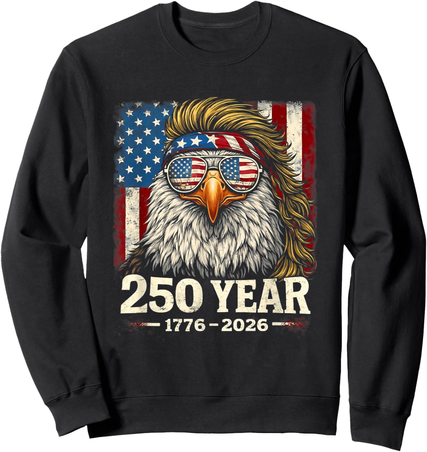250 Years 1776 2026 250th Vintage Eagle 4th July Patriotic Sweatshirt - Sweatshirt | Black