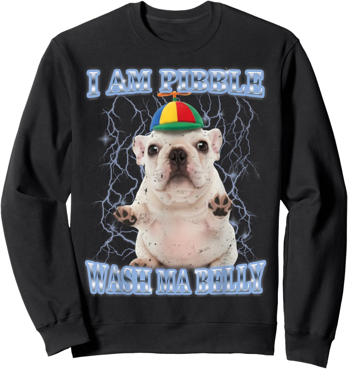 I am Pibble Dog Puppy Wash Clean My Belly Funny Meme Sweatshirt - Sweatshirt | Black