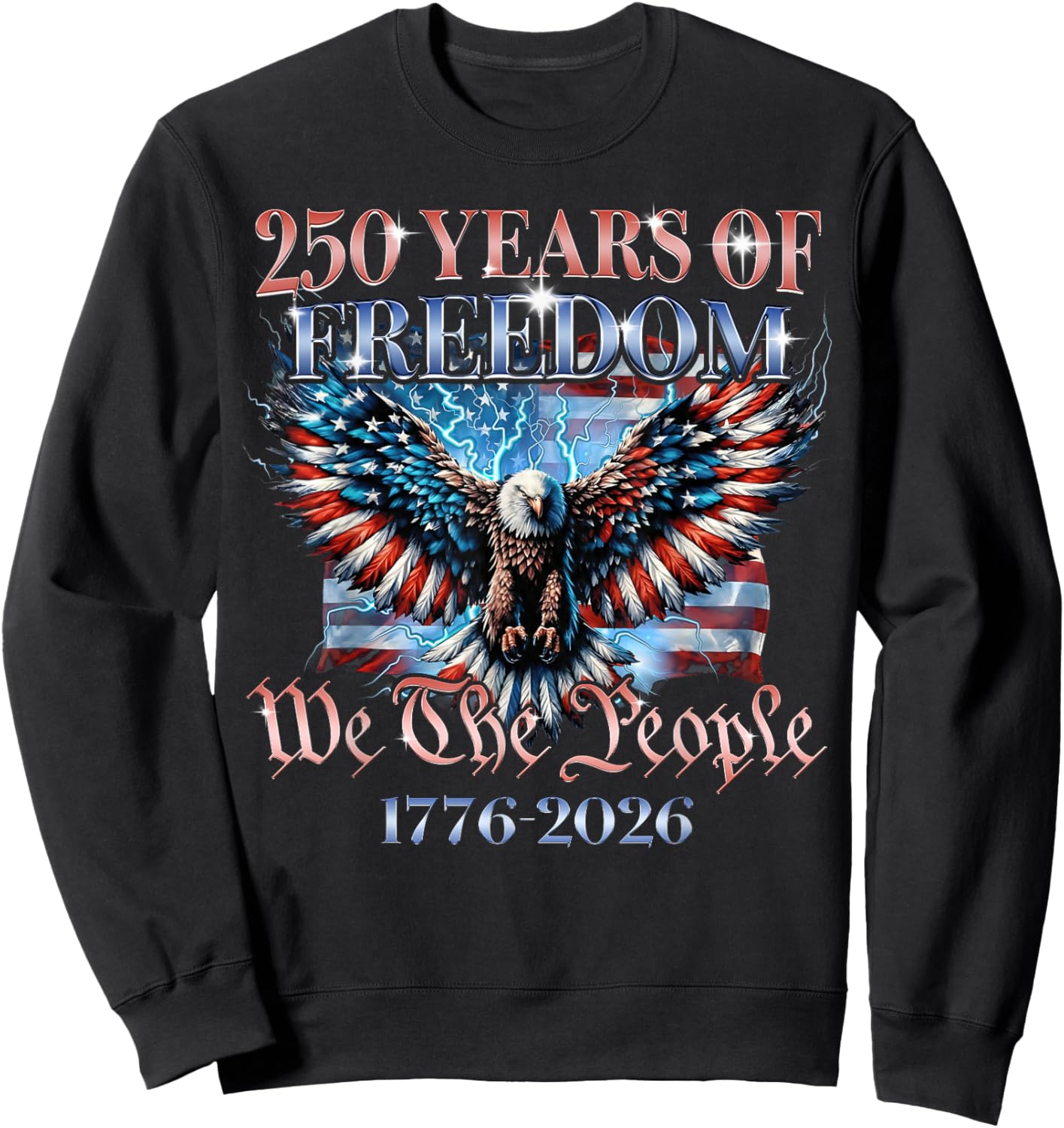 We The People USA 250 Years 1776 2026 Eagle US Flag Men Boys Sweatshirt - Sweatshirt | Black