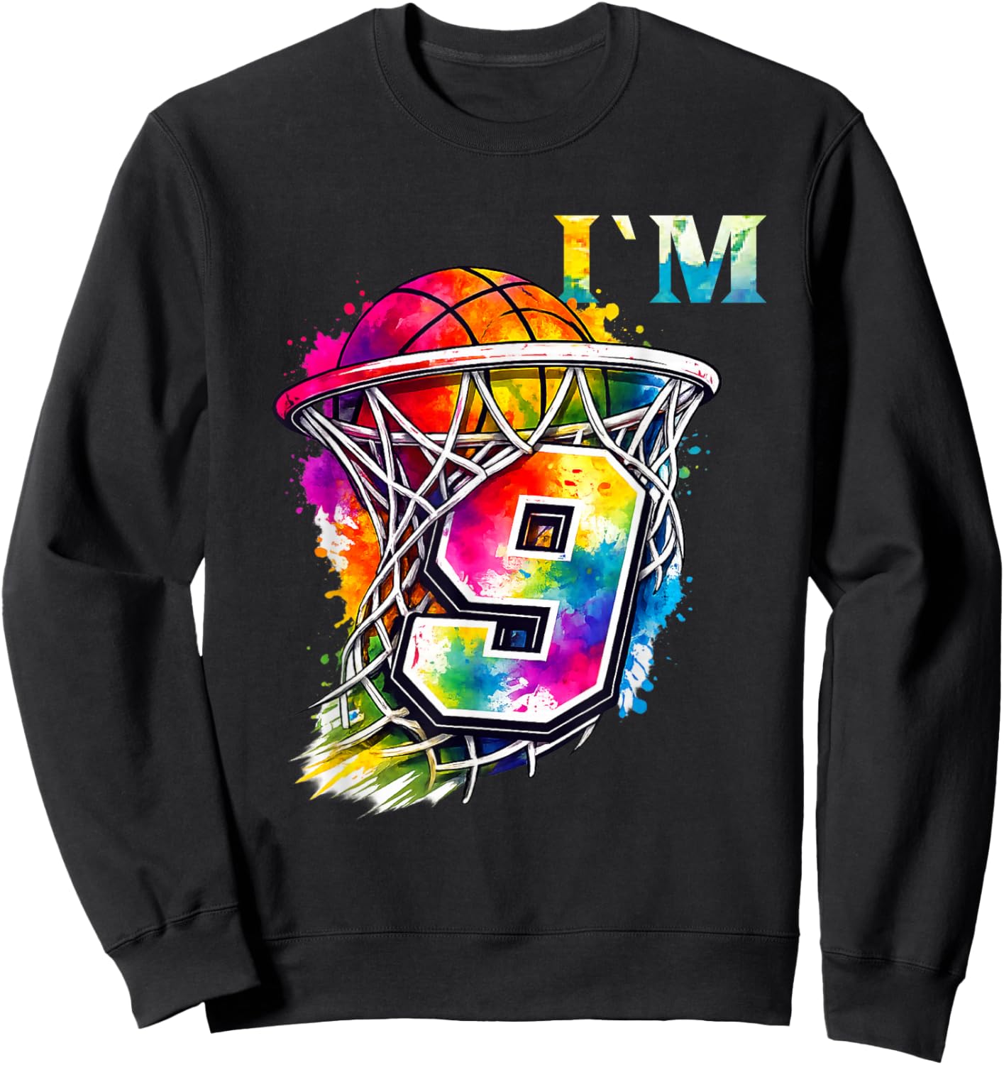 I'm 9 Basketball Theme Birthday Party Celebration 9th Sweatshirt - Sweatshirt | Black