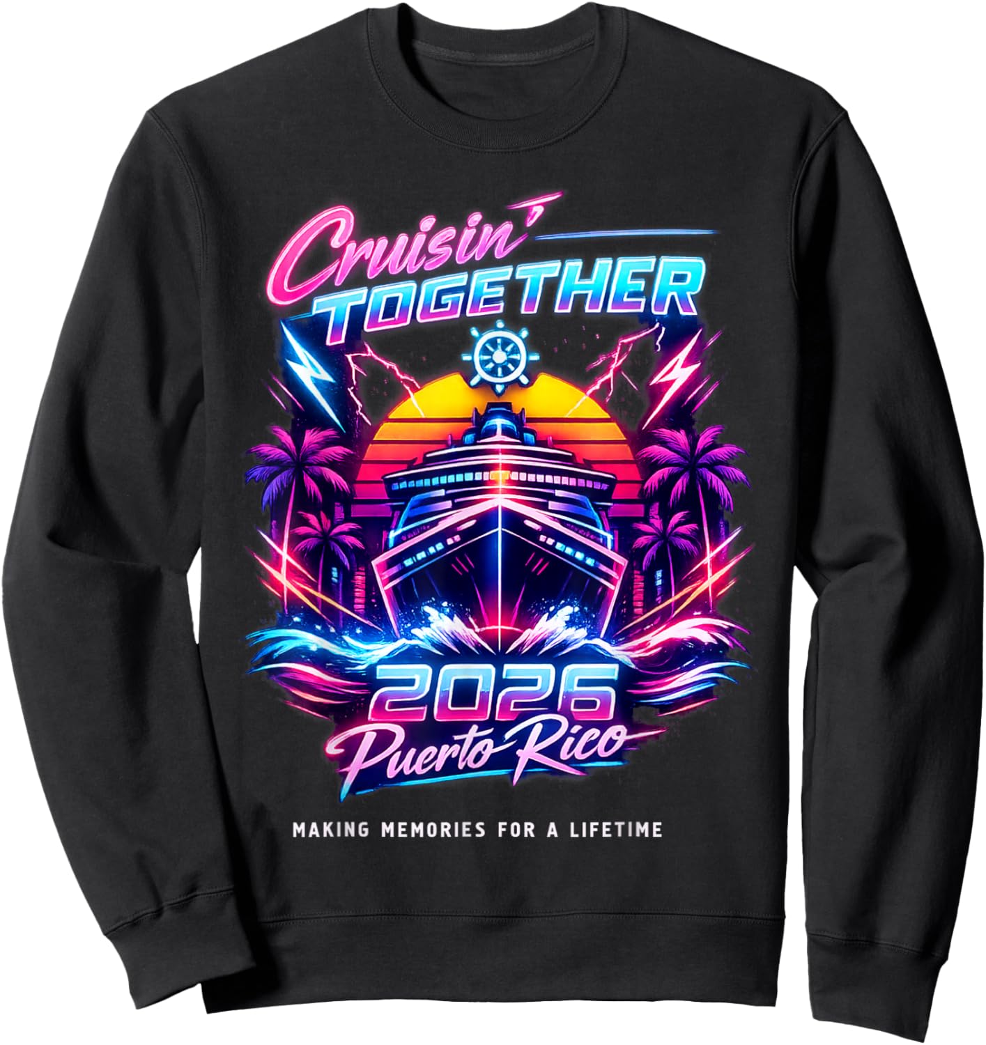 Cruisin' Together Puerto Rico 2026 Family Cruise Vacation Sweatshirt - Sweatshirt | Black