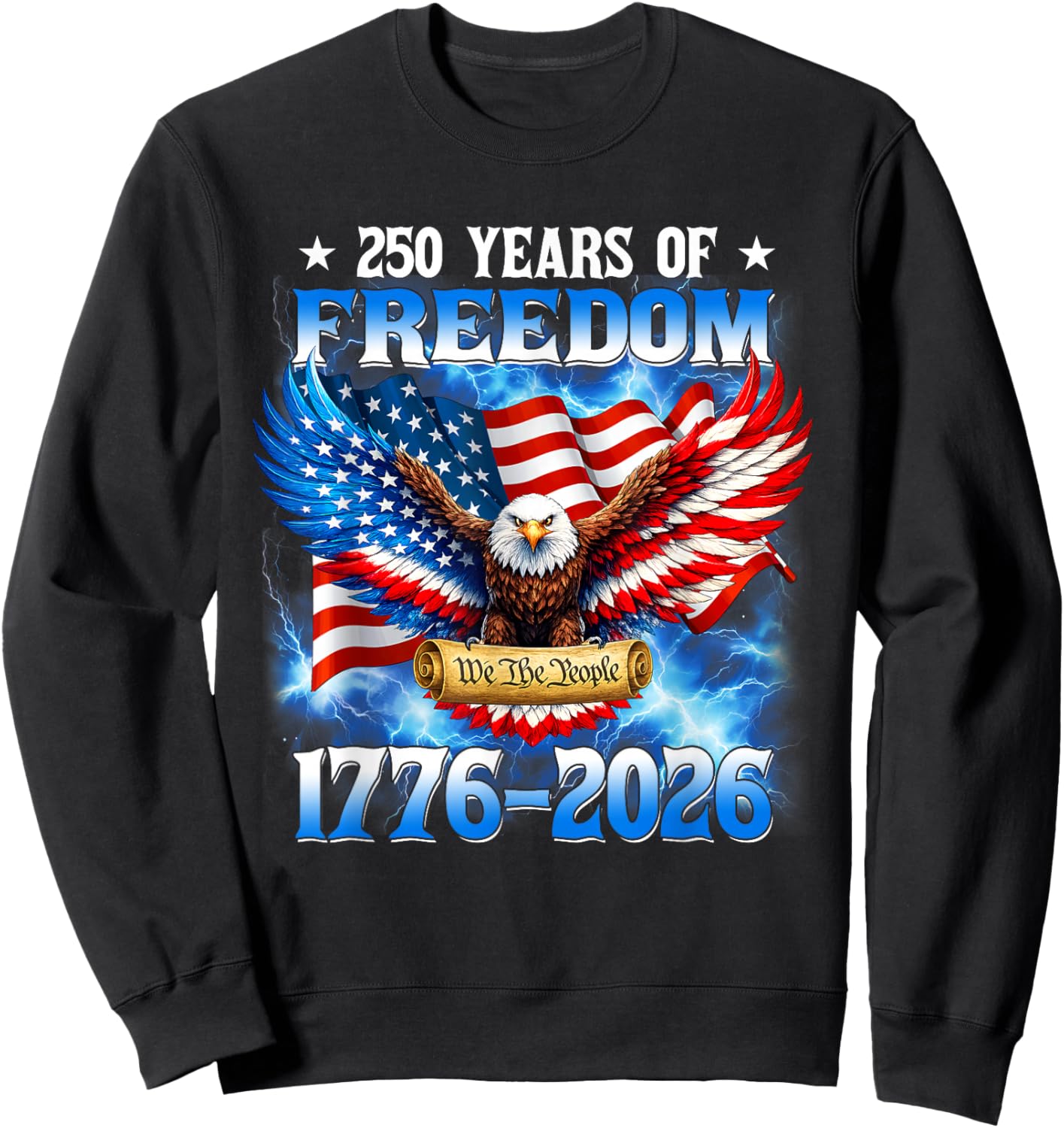 250 Years American 1776 2026 250th USA Birthday 4th of July Sweatshirt - Sweatshirt | Black
