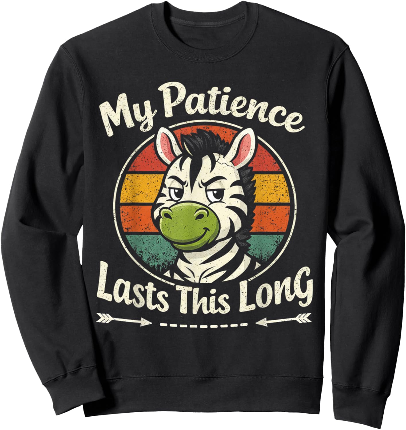 My Patience Lasts This Long Vibrant Retro Zebra Animal Lover Sweatshirt - Sweatshirt | Black