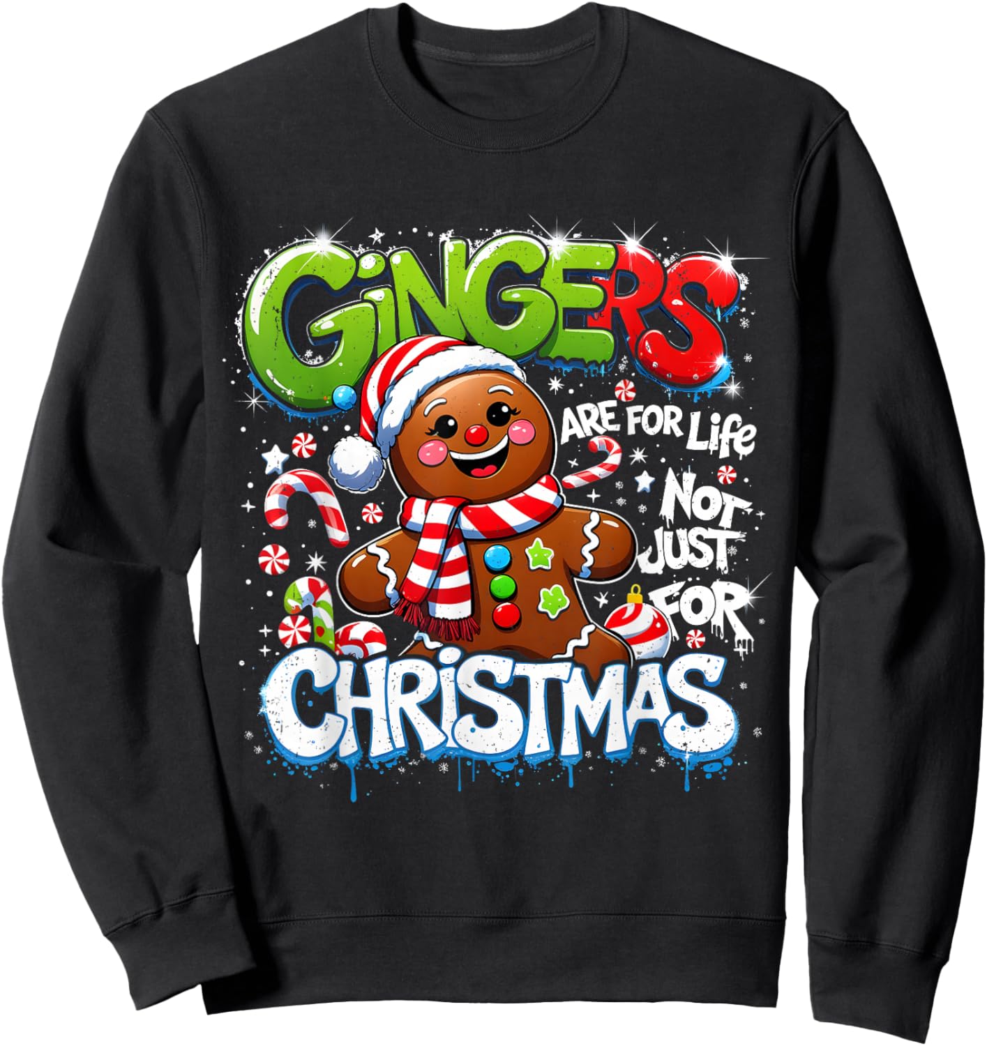 Gingerbread Funny Christmas Cookie Gingers Life Sweatshirt - Sweatshirt | Black