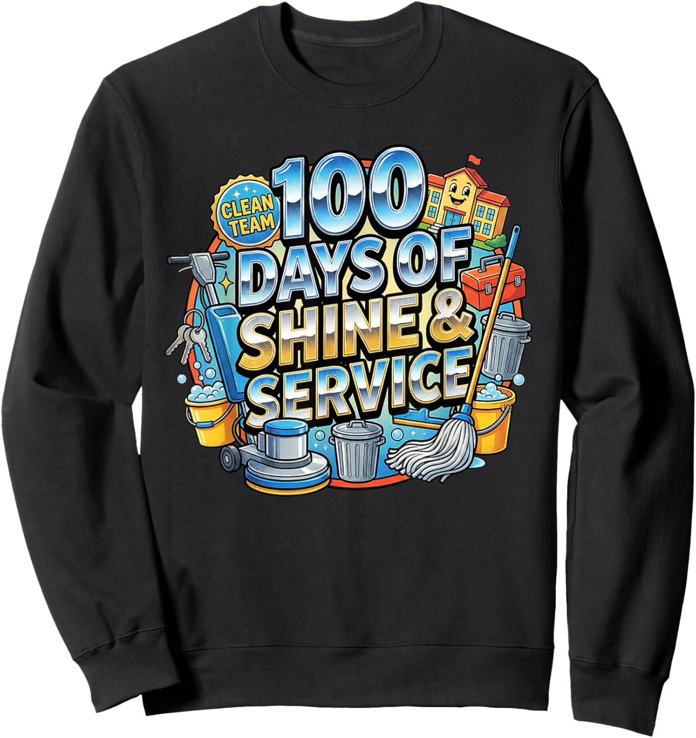 100 Days of Shine & Service School Custodian Janitor Sweatshirt - Sweatshirt | Black