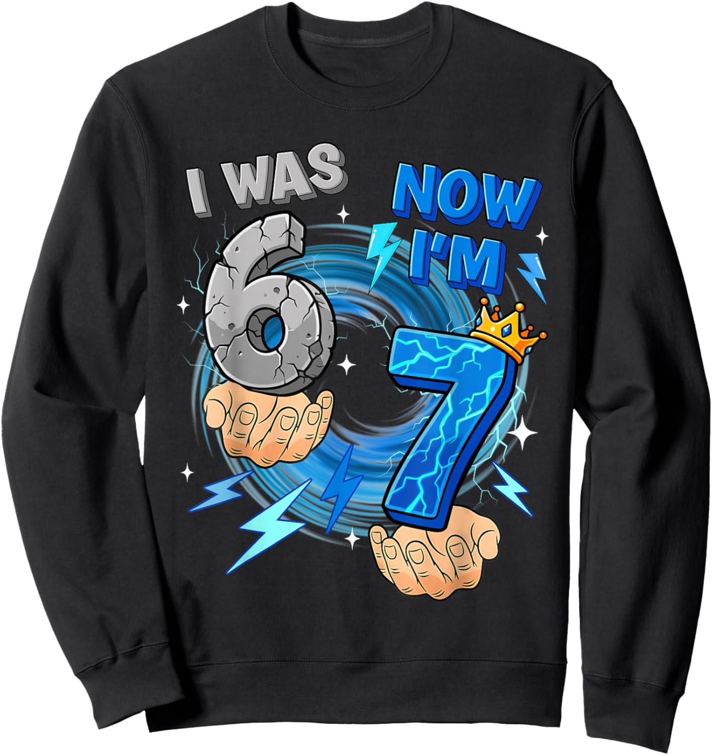 I was 6 Now I'm 7 7th Birthday 6 7 Birthday Shirts Boys Kids Sweatshirt - Sweatshirt | Black