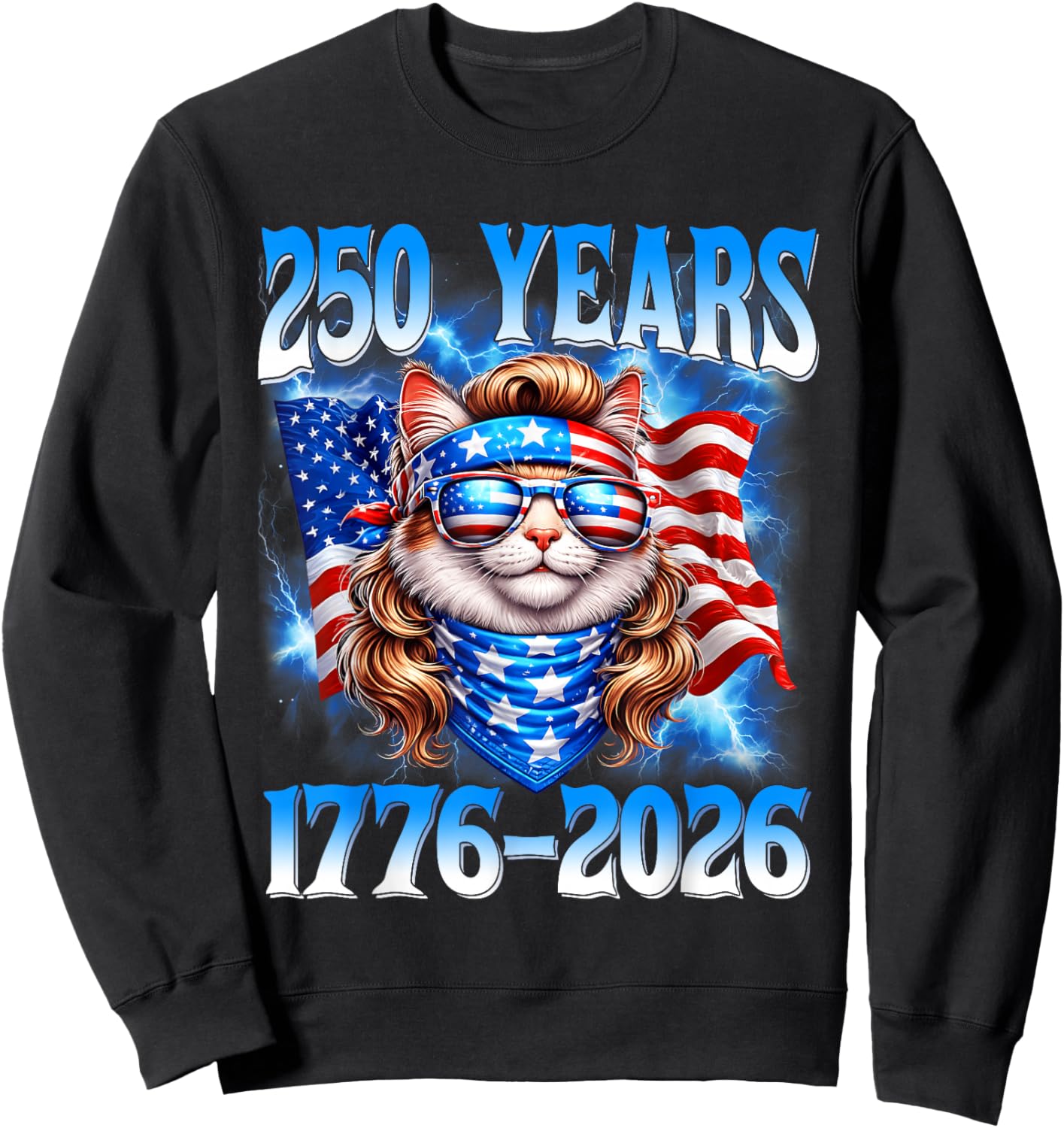250 Years American 1776 2026 250th USA Cat 4th of July Sweatshirt - Sweatshirt | Black