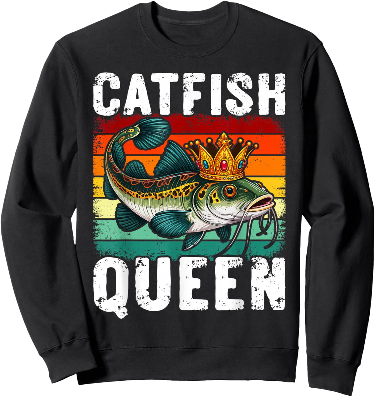 Catfish Queen Fishing for Anglers and Fish Fans Sweatshirt - Sweatshirt | Black