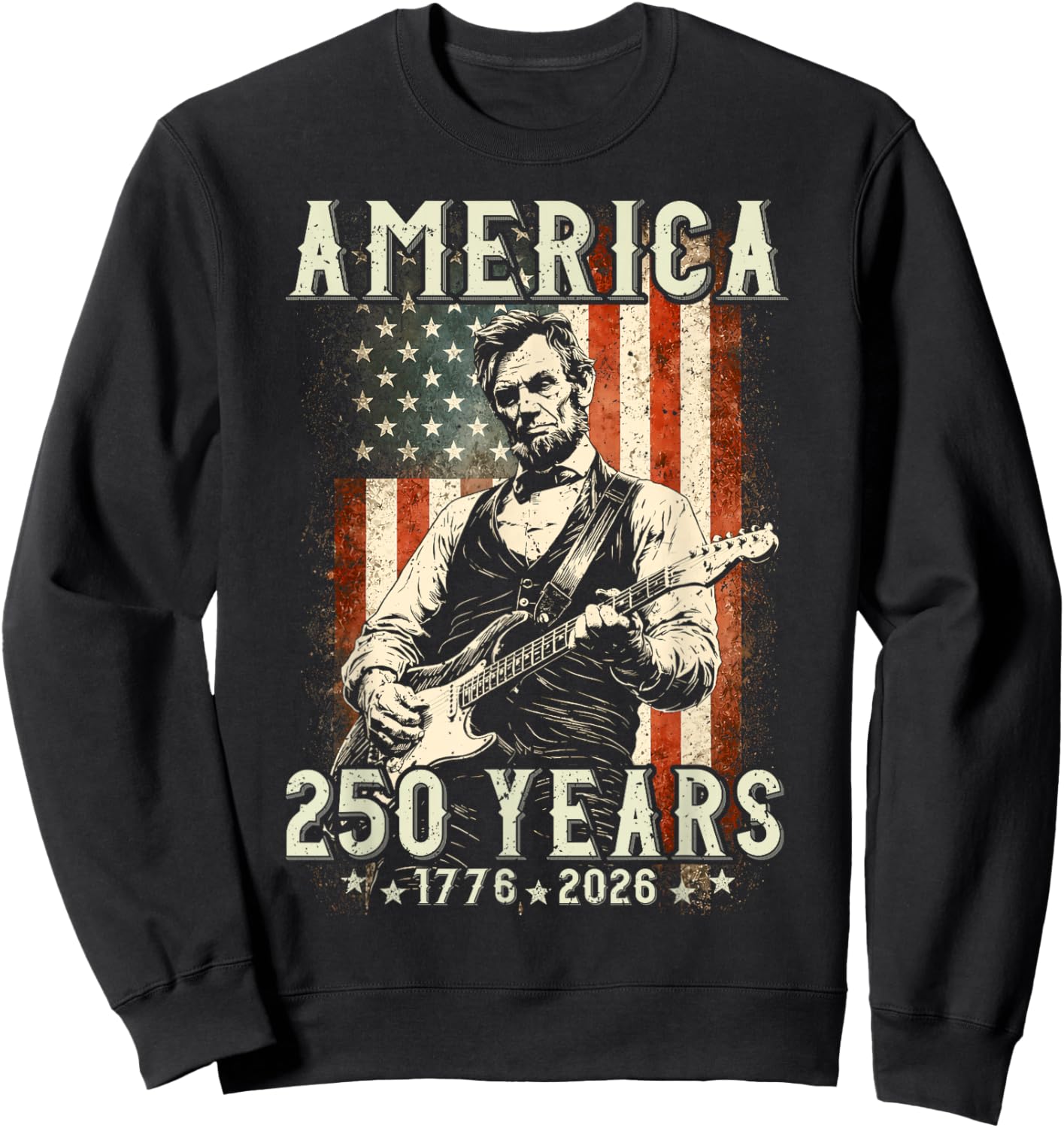 Vintage Abraham Lincoln Abe Lincoln Playing Guitar 250 Years Sweatshirt - Sweatshirt | Black