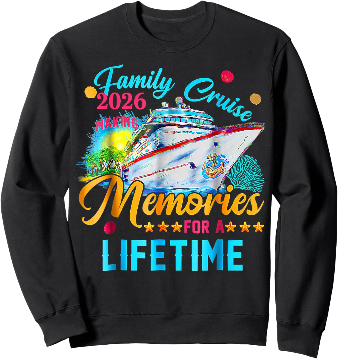 Family Cruise 2026 Family Matching Cruise Vacation Party Sweatshirt - Sweatshirt | Black
