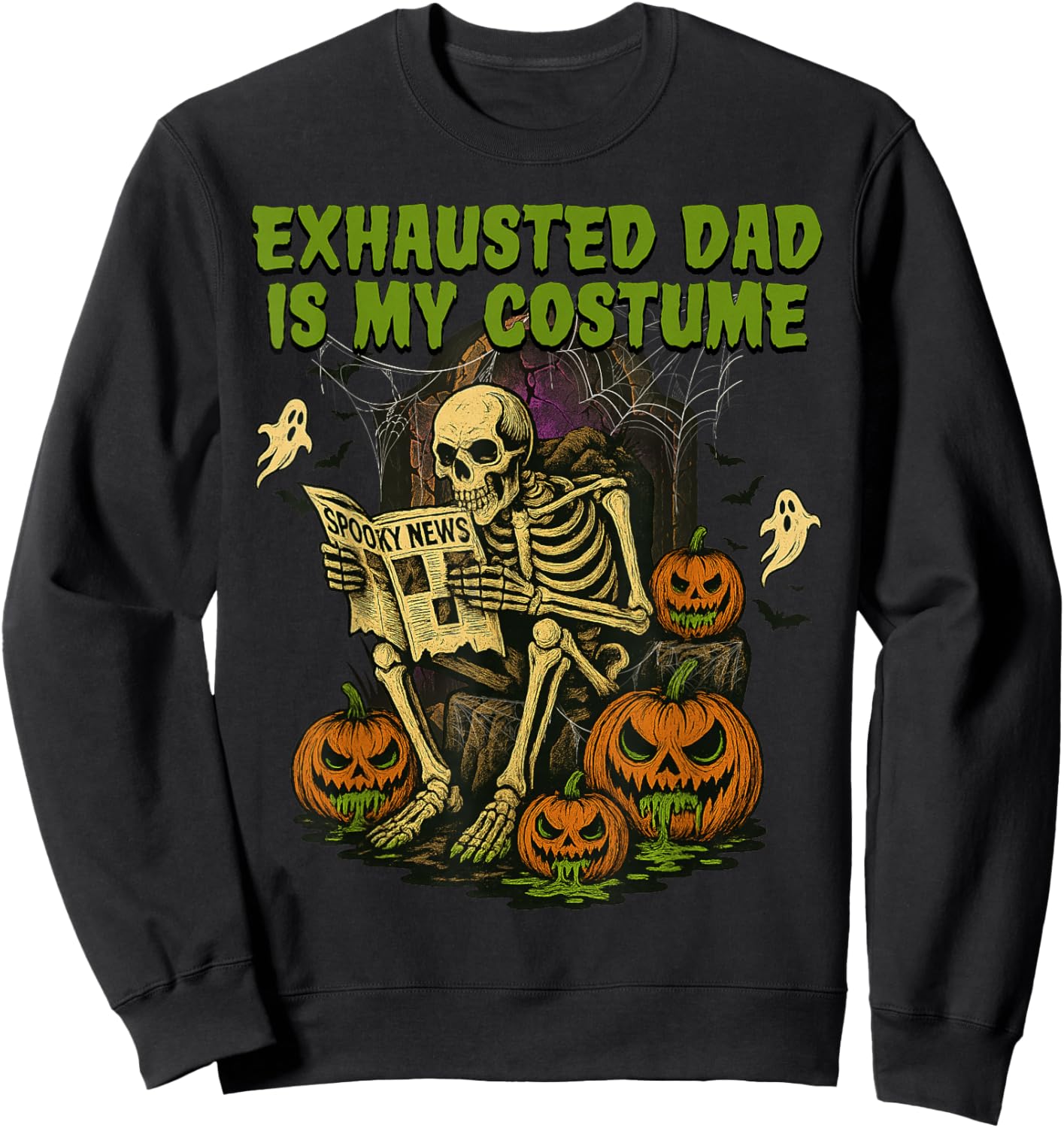Exhausted Dad is My Costume Funny Matching Dad Halloween Sweatshirt - Sweatshirt | Black