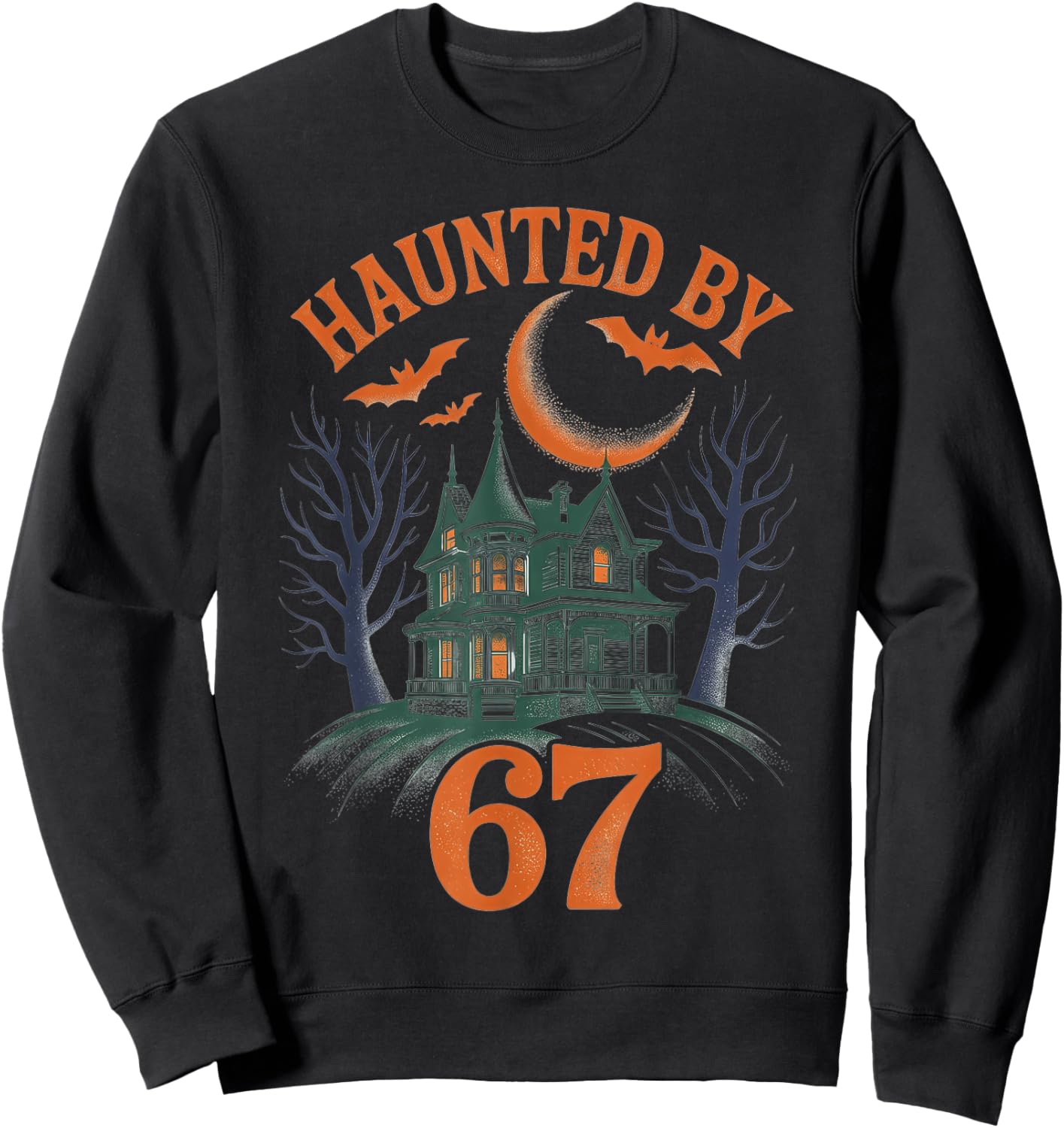 Haunted by 67 Halloween Costume 6 7 Meme Six Seven Sweatshirt - Sweatshirt | Black