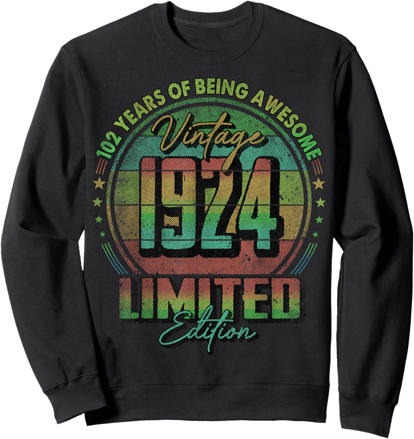 Vintage 1924 Limited Edition 102 Year Old 102nd Birthday Sweatshirt - Sweatshirt | Black