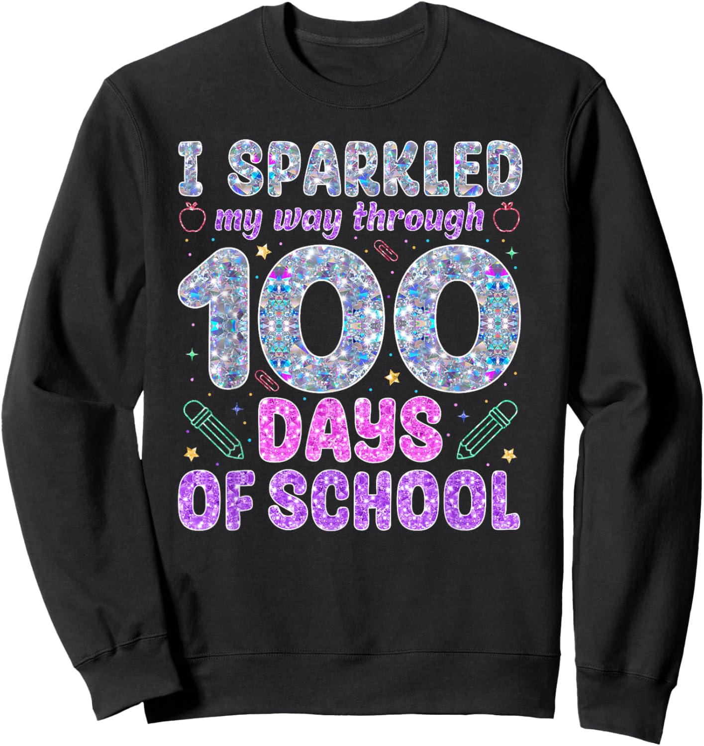 I Sparkled My Way Through Girls Kids 100 Days of School Sweatshirt - Sweatshirt | Black