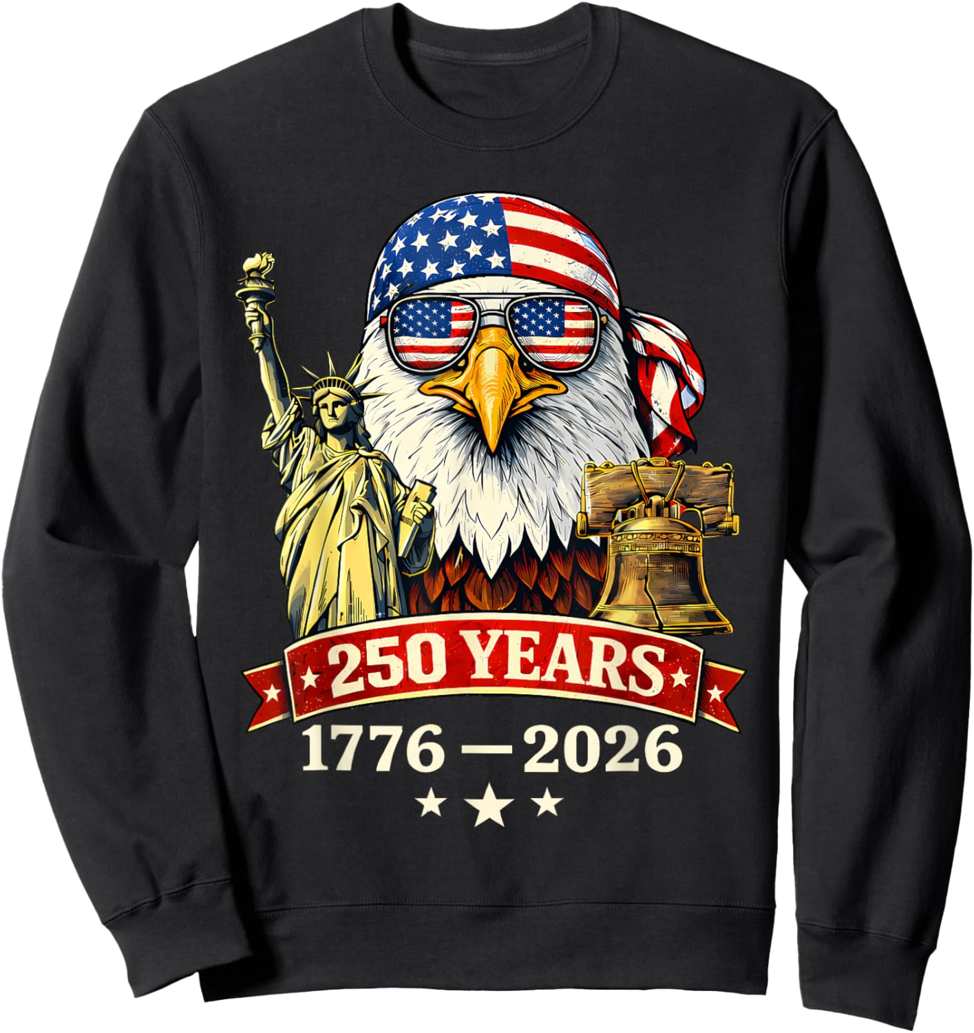 250 Years American 1776-2026 250th Birthday 250th USA Sweatshirt - Sweatshirt | Black