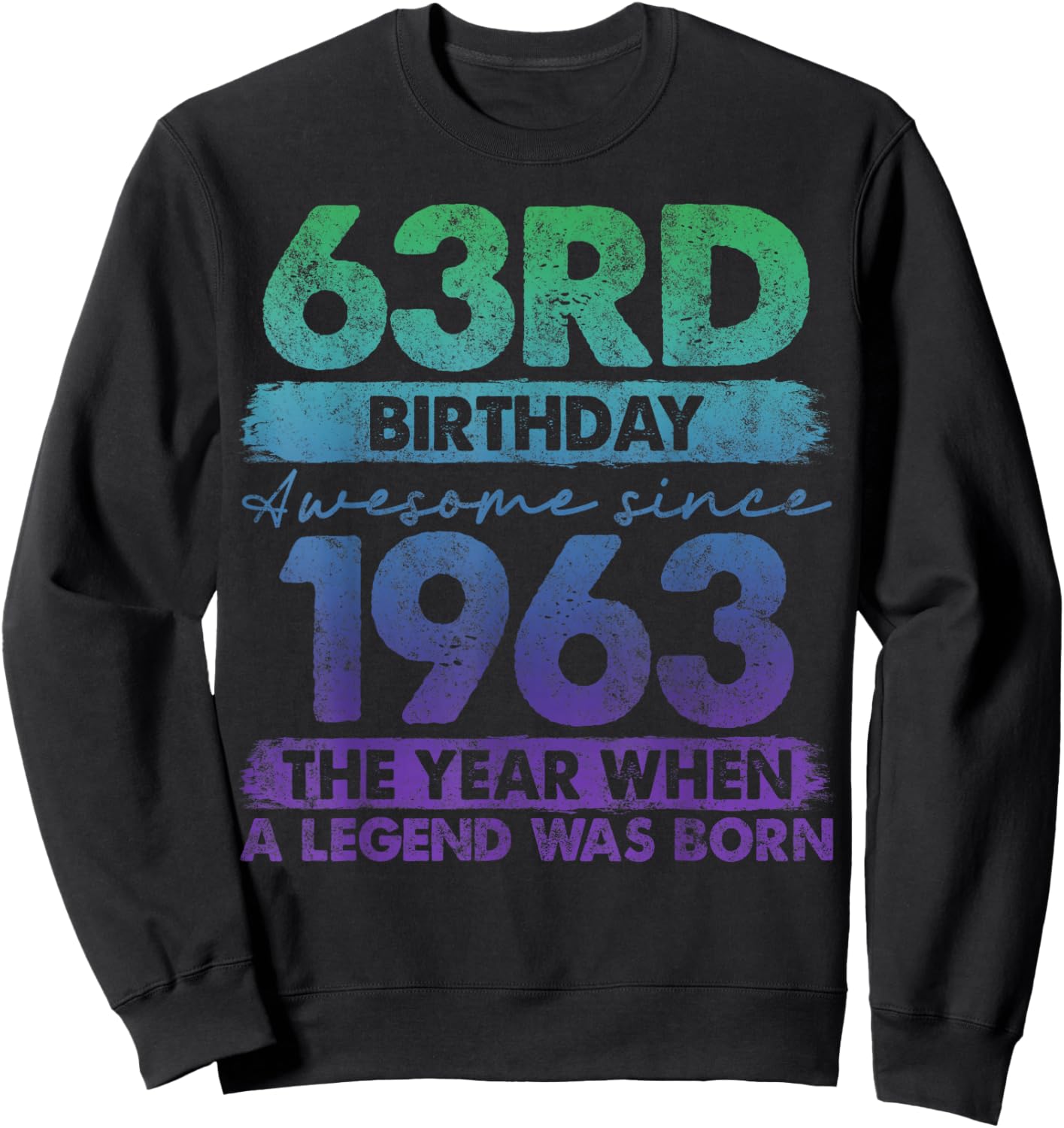 63 Year Old Gifts Vintage 1963 Limited Edition 63rd Birthday Sweatshirt - Sweatshirt | Black