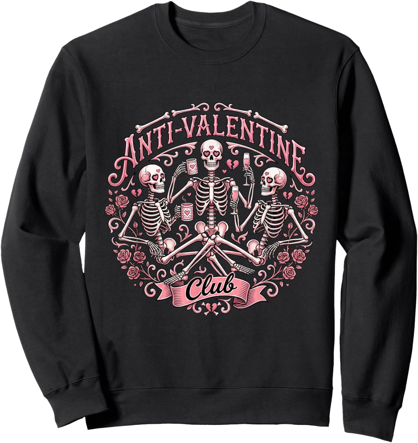 Anti Valentine Club – Humor Anti Valentine’s Day Sweatshirt - Sweatshirt | Black