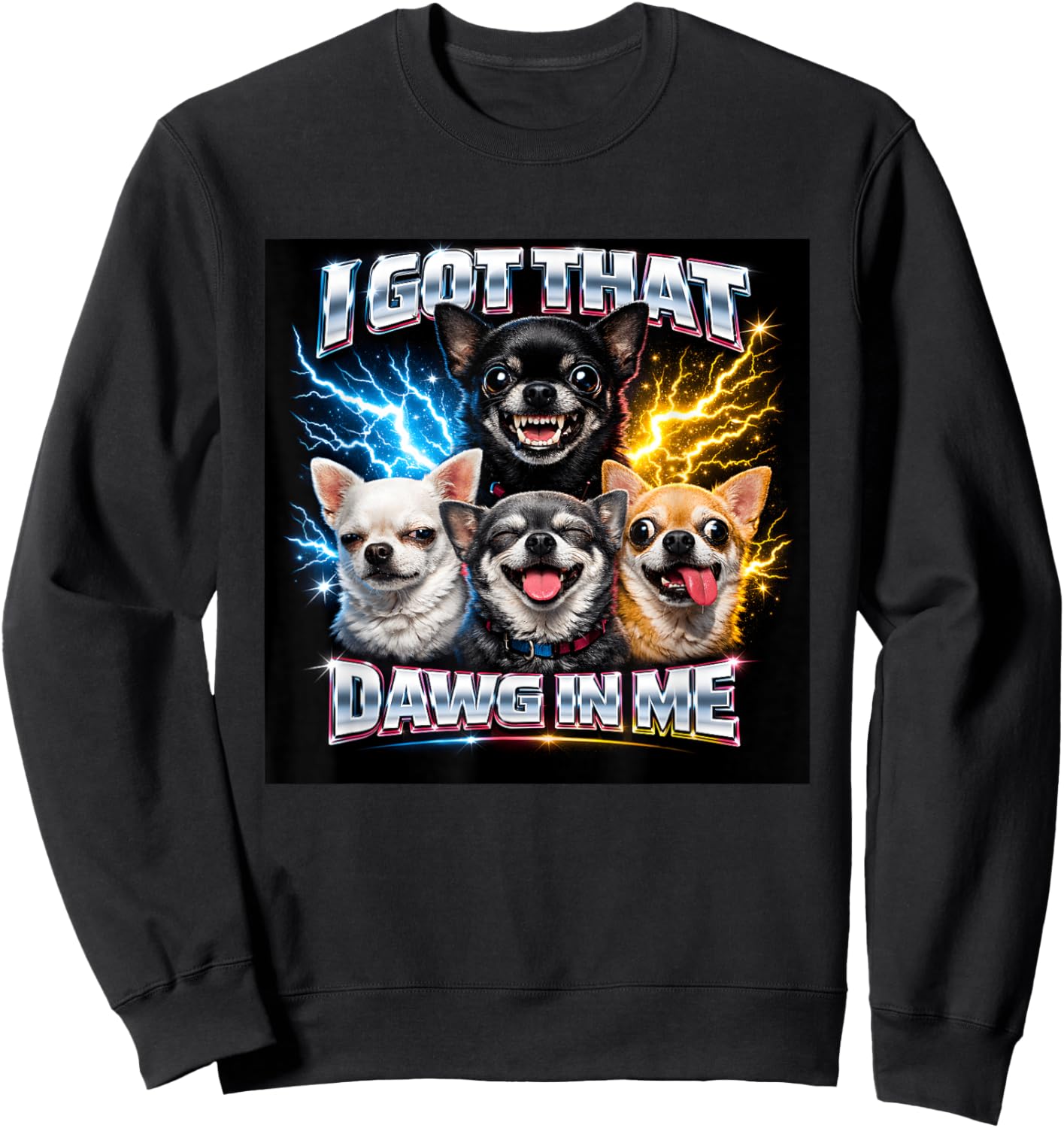 Vintage Chihuahua I Got Dawg in Me Funny Boys Girls Costume Sweatshirt - Sweatshirt | Black