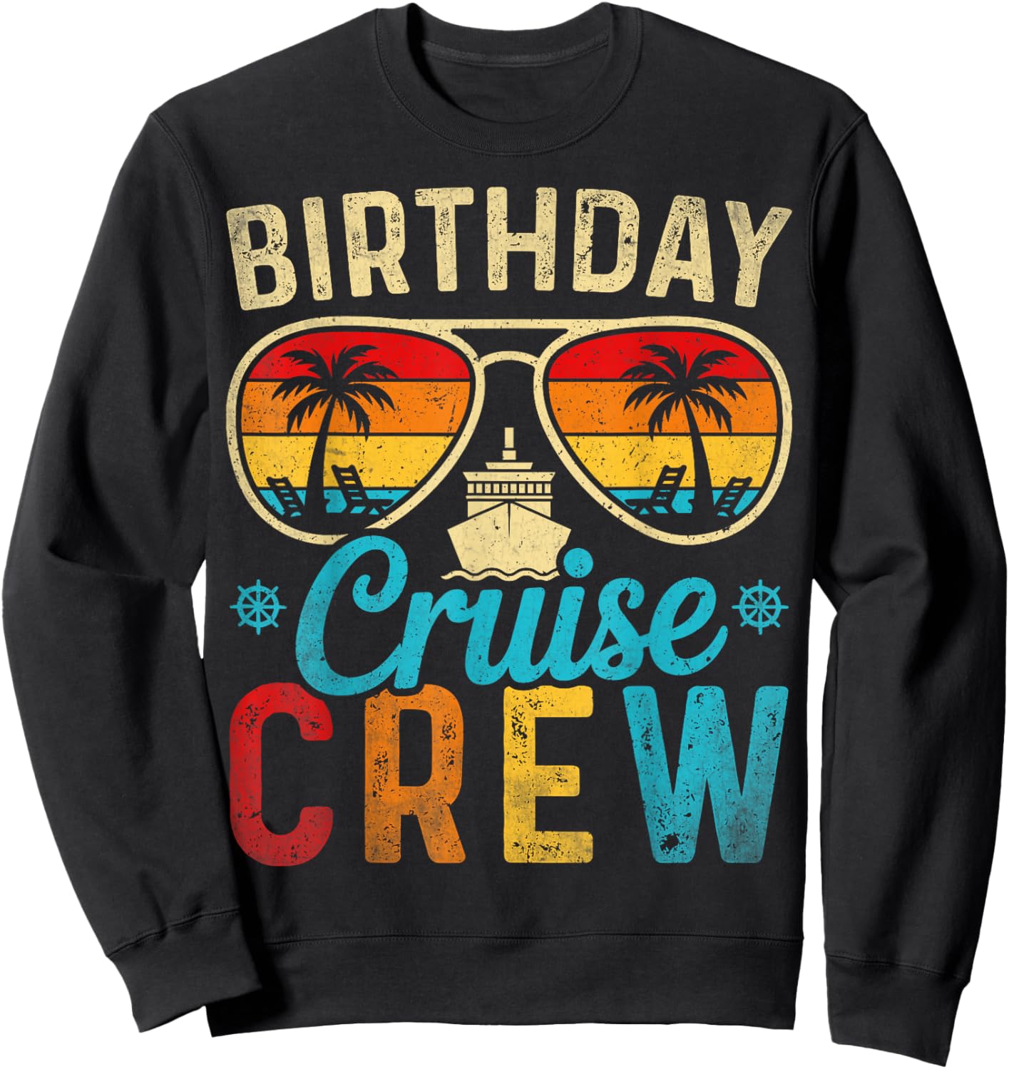 Family Cruising Sunglasses Birthday Cruise Crew 2026 Party Sweatshirt - Sweatshirt | Black