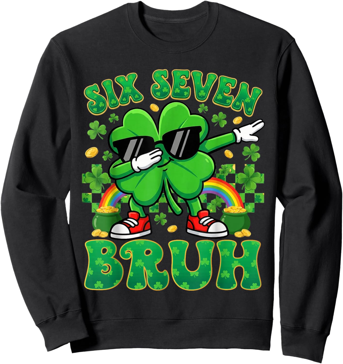 67 St Patricks Day Boys Kids Dabbing Shamrock Six Seven Bruh Sweatshirt - Sweatshirt | Black