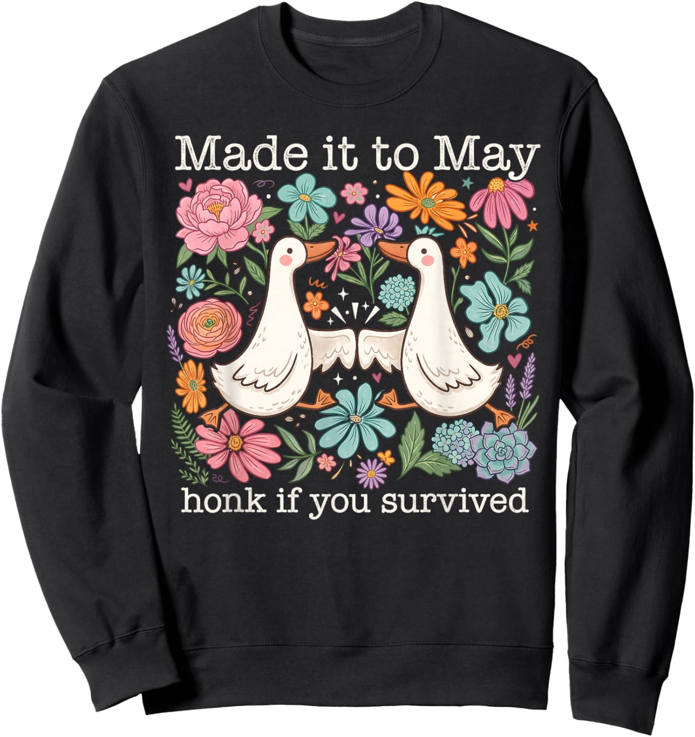 Last Day of School Funny Silly Goose Teacher Made It to May Sweatshirt - Sweatshirt | Black