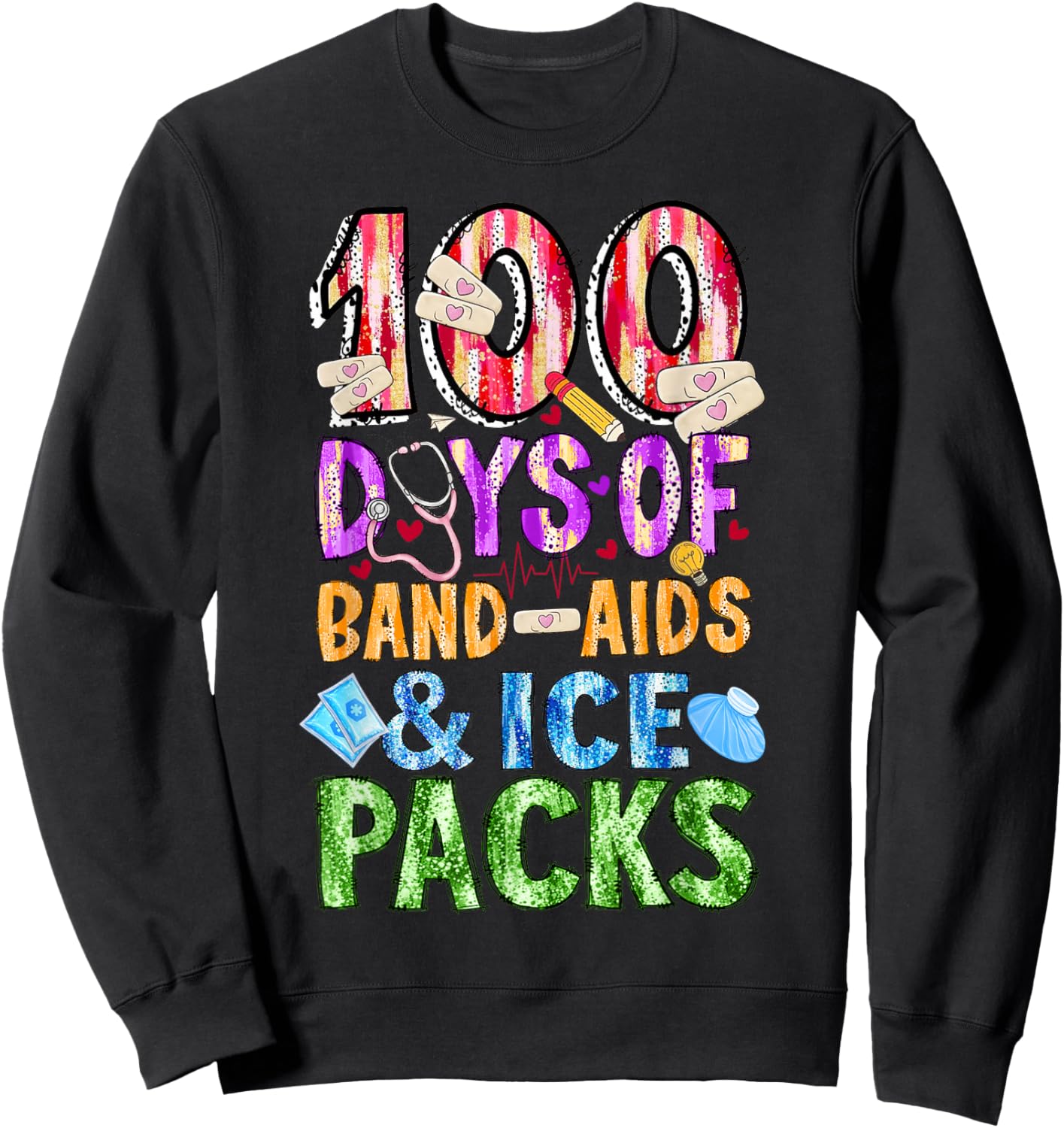 School Nurse 100 Days Band Aids Ice Packs 100 Days of School Sweatshirt - Sweatshirt | Black