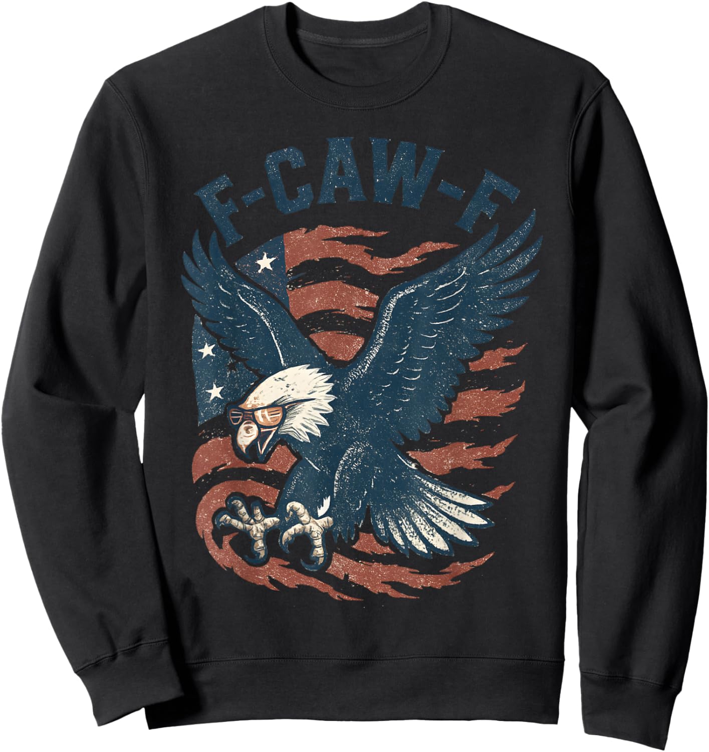 Funny F CAW F Bald Eagle American Flag Red White and Blue Sweatshirt - Sweatshirt | Black