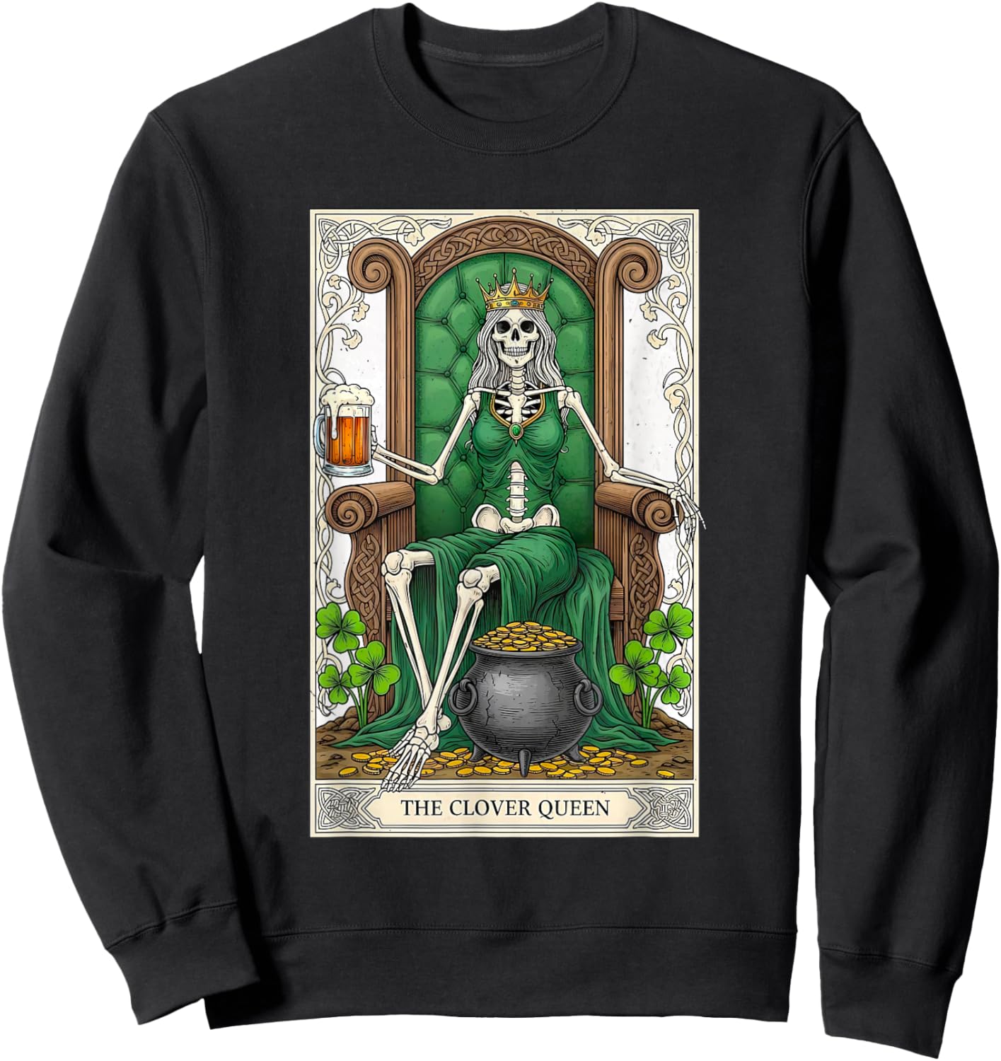 The Clover Queen Skeleton Tarot Card St Patricks Day Women Sweatshirt - Sweatshirt | Black