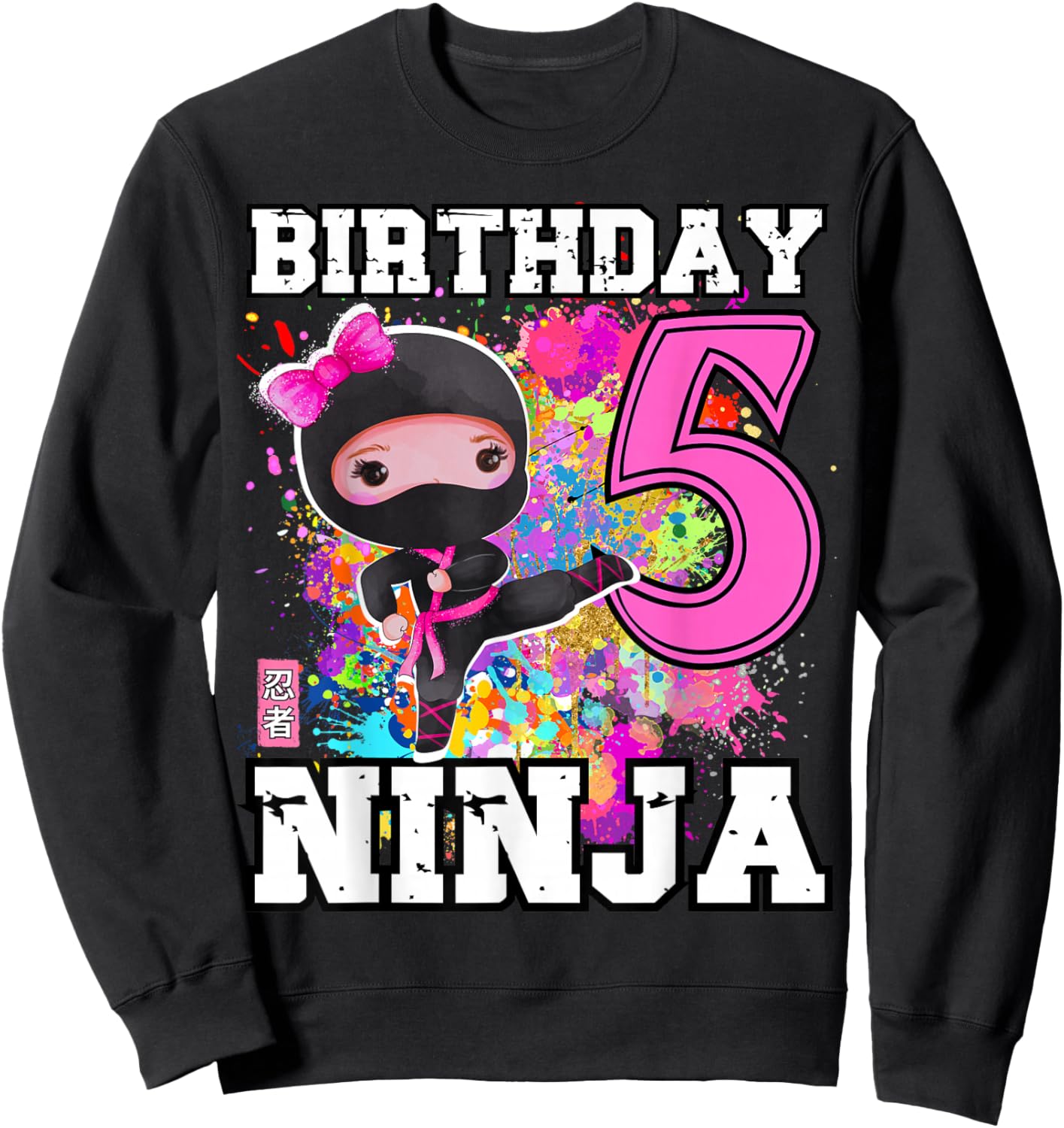 Birthday Ninja 5 Year Old Girl Sweatshirt - Sweatshirt | Black
