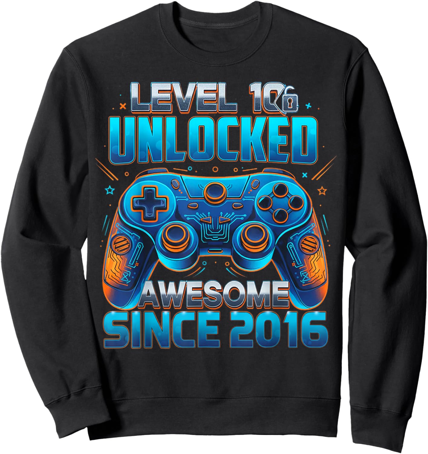 Level 10 Unlocked Awesome Since 2016 10th Birthday Gaming Sweatshirt - Sweatshirt | Black