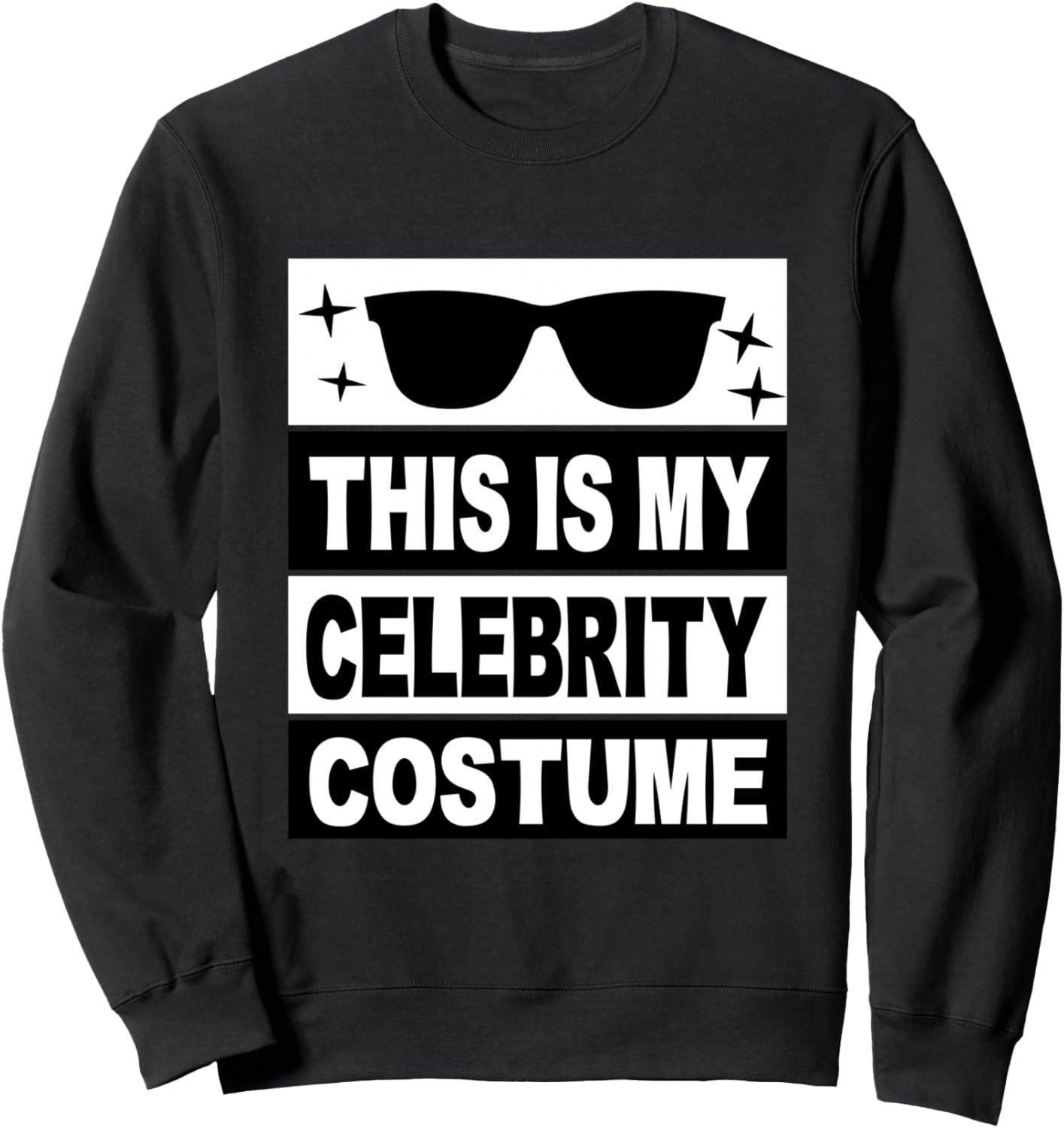 This Is My Celebrity Costume Men Kids Women Ideas Girls Man Sweatshirt - Sweatshirt | Black
