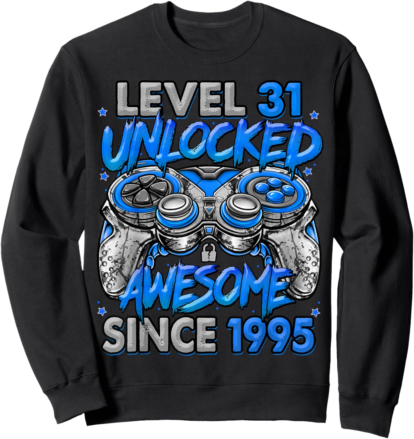 Level 31 Unlocked Awesome Since 1995 31st Birthday Gaming Sweatshirt - Sweatshirt | Black