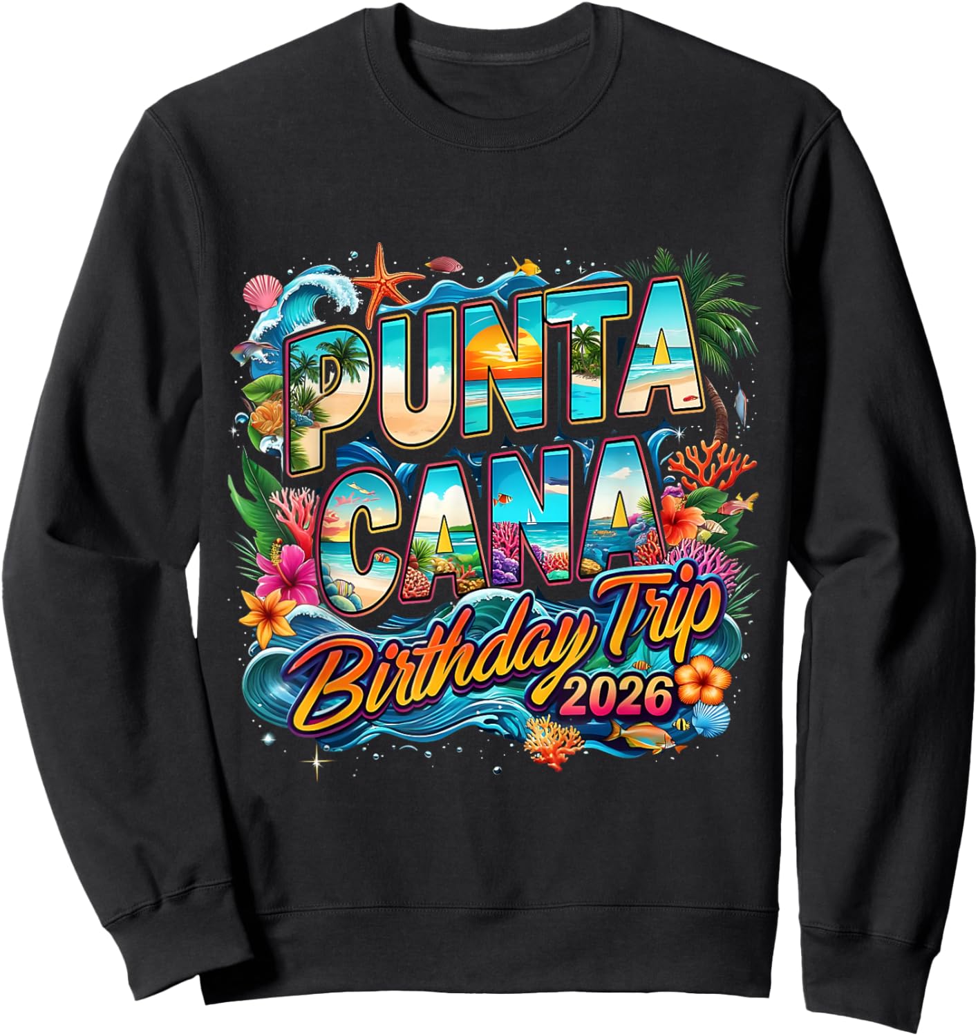 Punta Cana Birthday Trip 2026 Making Memories Sweatshirt - Sweatshirt | Black