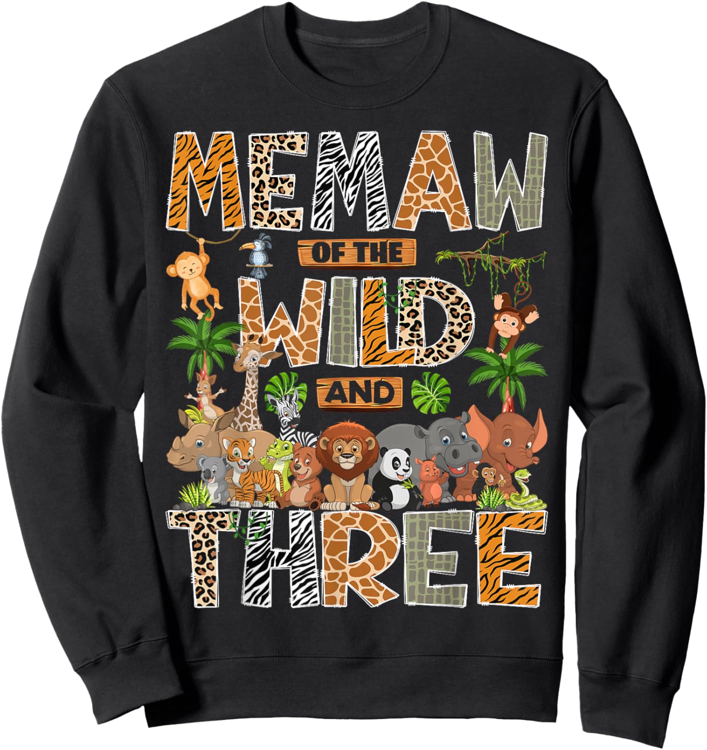 Memaw of The Wild & Three 3rd Birthday Boy Safari Jungle Sweatshirt - Sweatshirt | Black