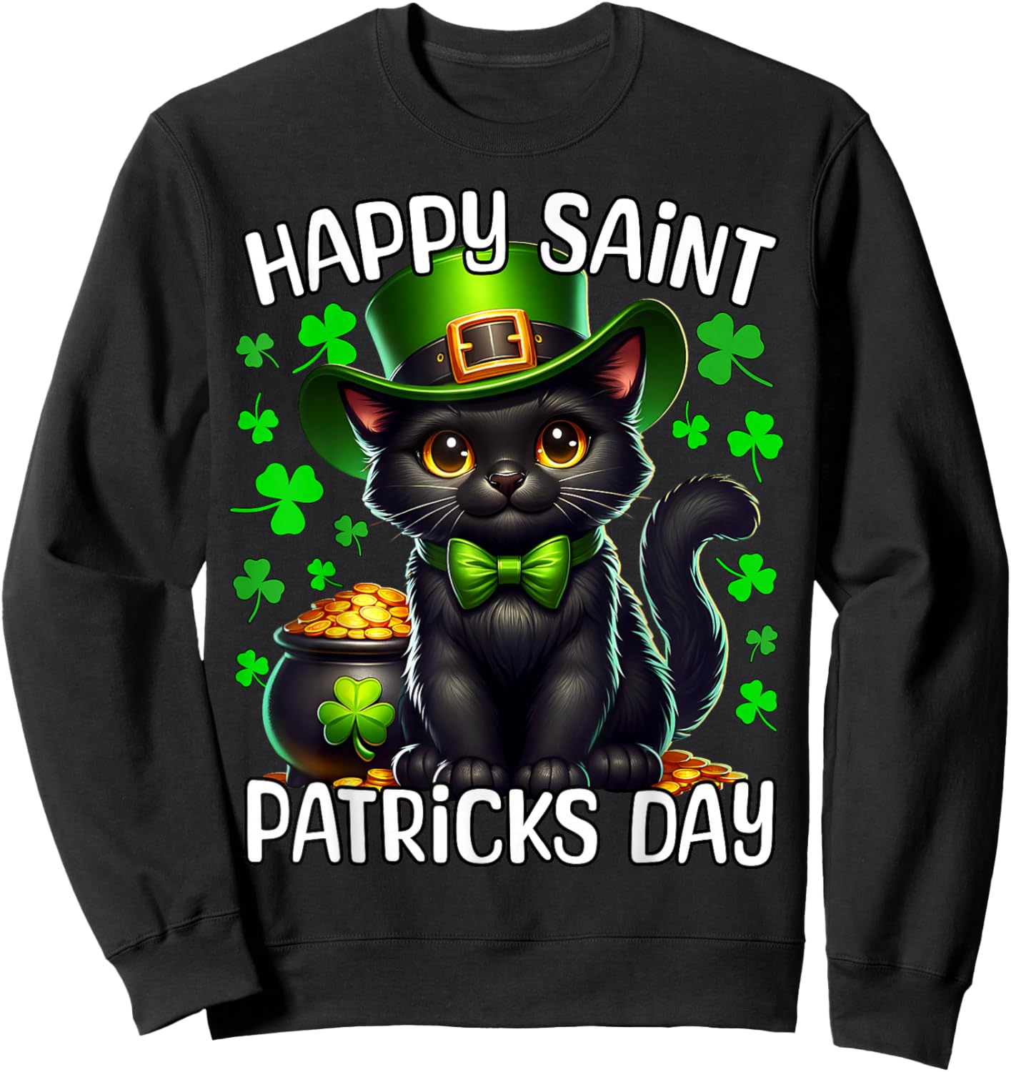 Black Cat Happy Saint Patricks Day Cat Sweatshirt - Sweatshirt | Black