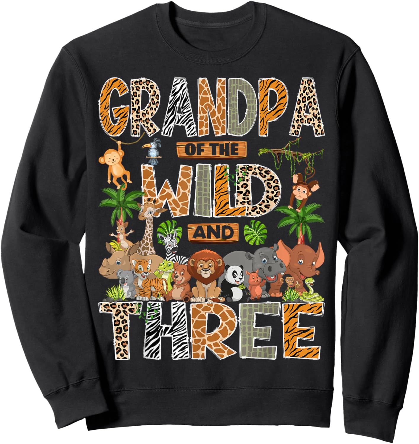 Grandpa of The Wild & Three 3rd Birthday Boy Safari Jungle Sweatshirt - Sweatshirt | Black