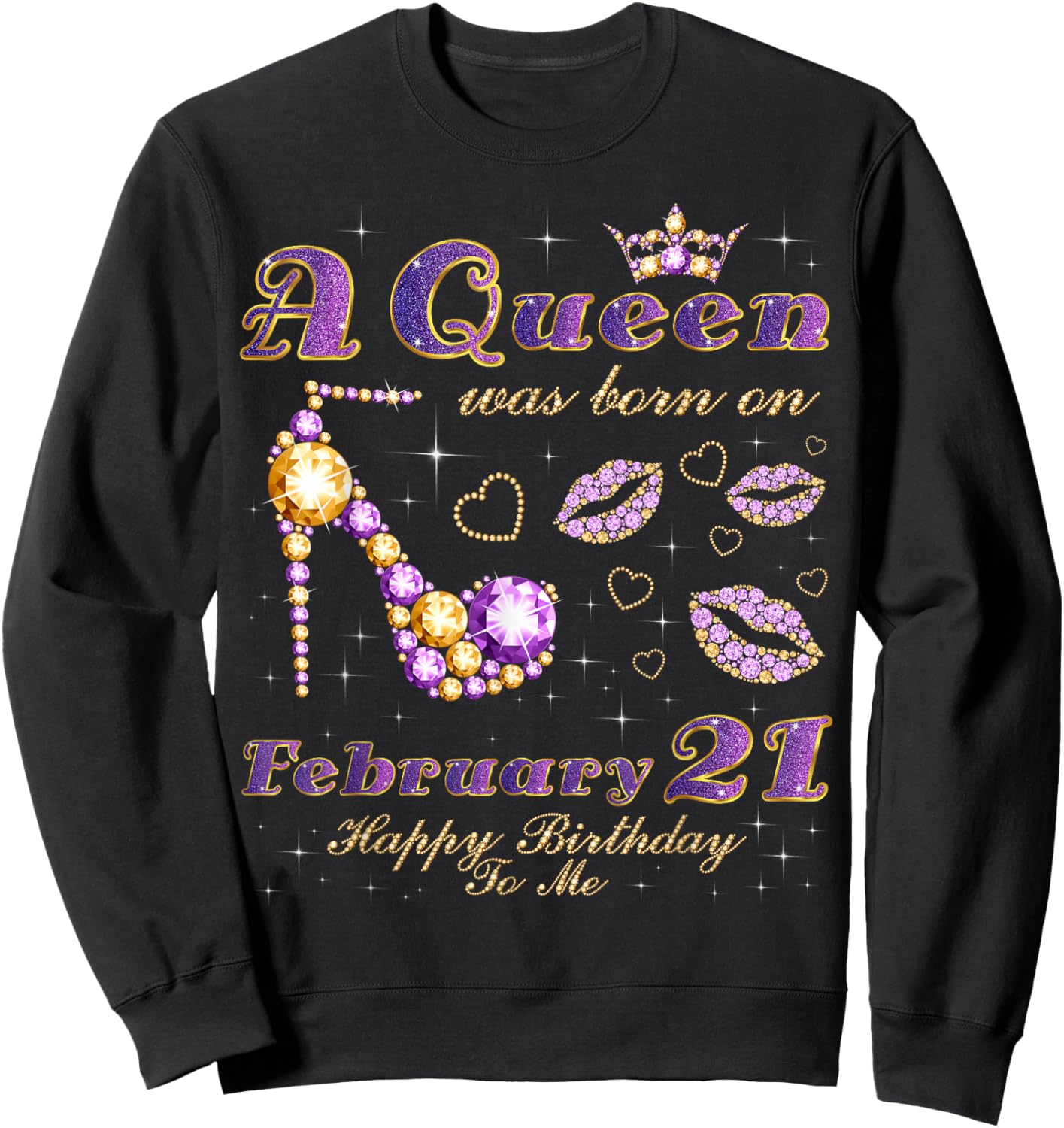A Queen was Born on February 21, 21st February Birthday Sweatshirt - Sweatshirt | Black