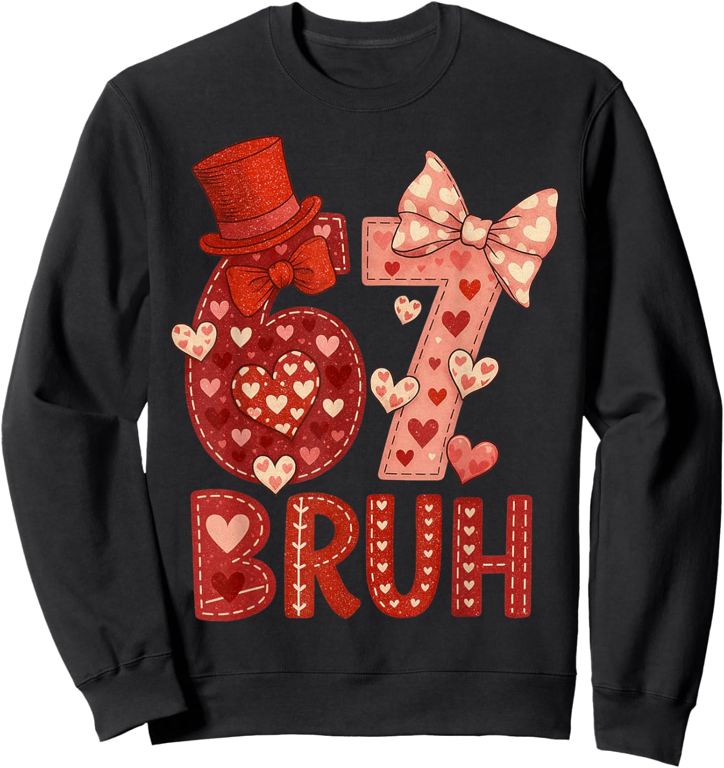 Six Seven 6 7 Valentine Bruh Kids Boys Girls Valentine Meme Sweatshirt - Sweatshirt | Black