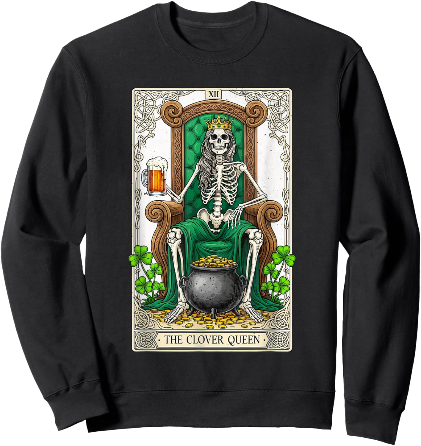 The Clover Queen Skeleton Tarot Card St Patricks Day Women Sweatshirt - Sweatshirt | Black