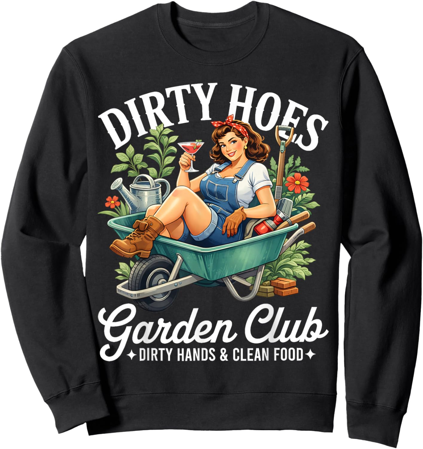 Dirty Hoes Garden Club Plant Lover Gardener Funny Women Sweatshirt - Sweatshirt | Black