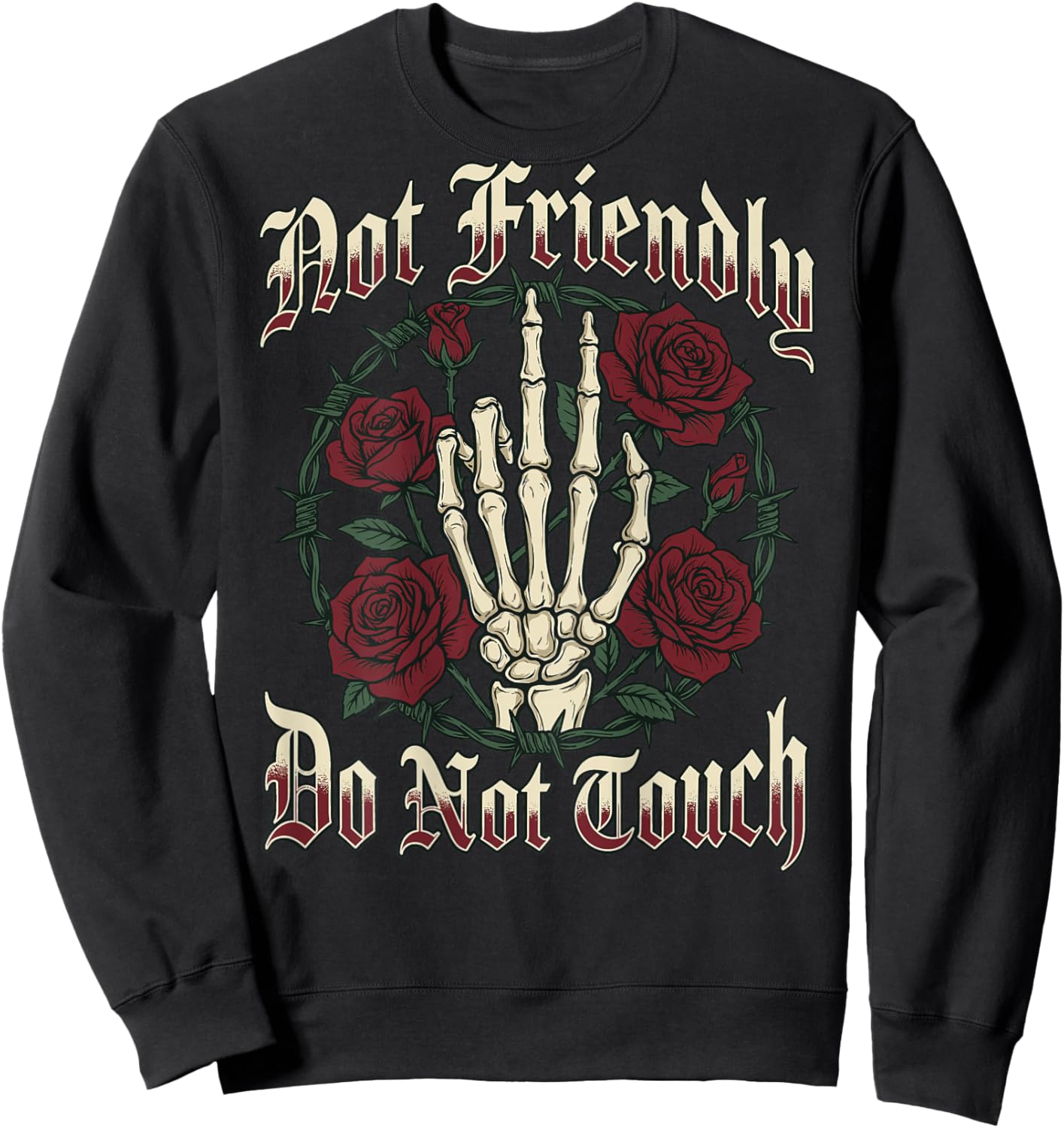 Not Friendly Do Not Touch Skeleton Middle Finger Edgy Design Sweatshirt - Sweatshirt | Black