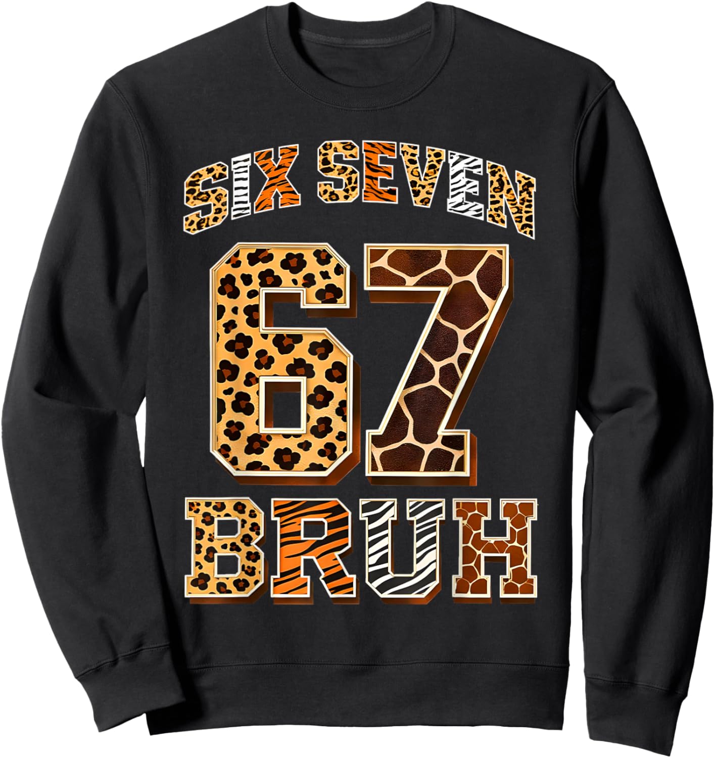 67 Six Seven Bruh Meme Clothes Kids Girls Boys Animal Print Sweatshirt - Sweatshirt | Black