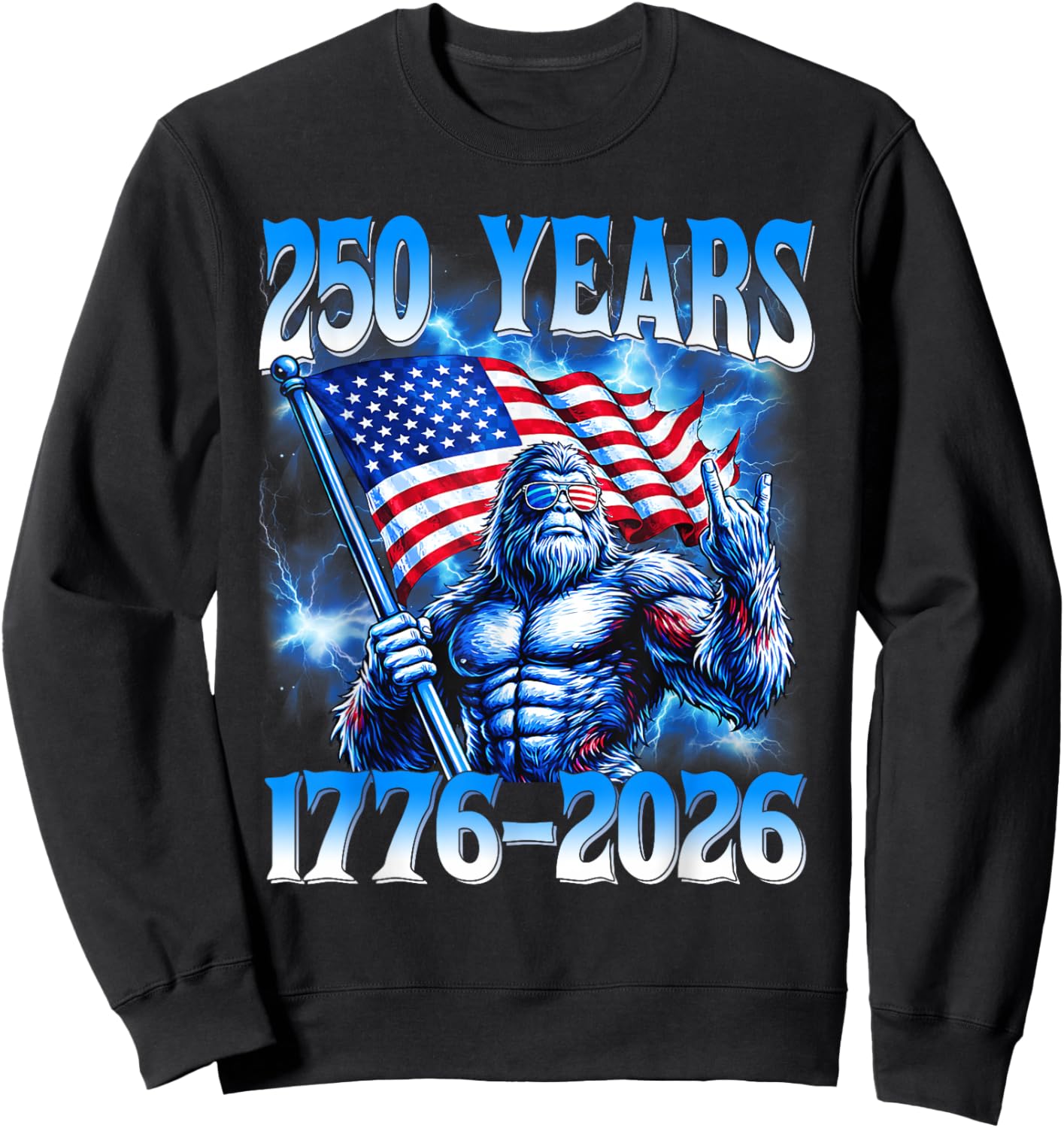 250 Years American 1776 2026 250th USA Patriotic 4th of July Sweatshirt - Sweatshirt | Black