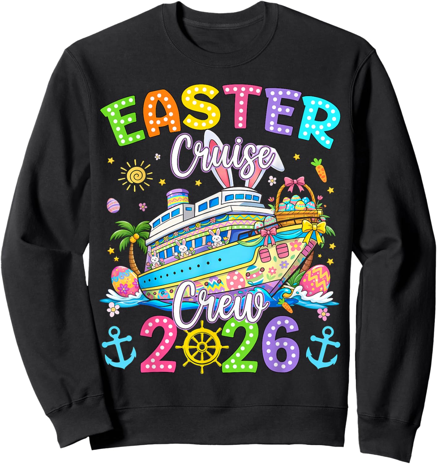 Easter Cruise Crew 2026 Matching Family Vacation Men Women Sweatshirt - Sweatshirt | Black