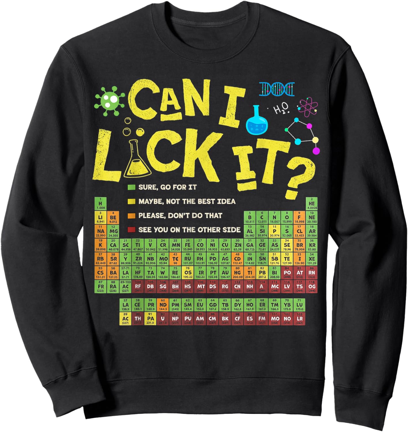 Can I Lick It Periodic Table Funny Chemistry Teacher Student Sweatshirt - Sweatshirt | Black