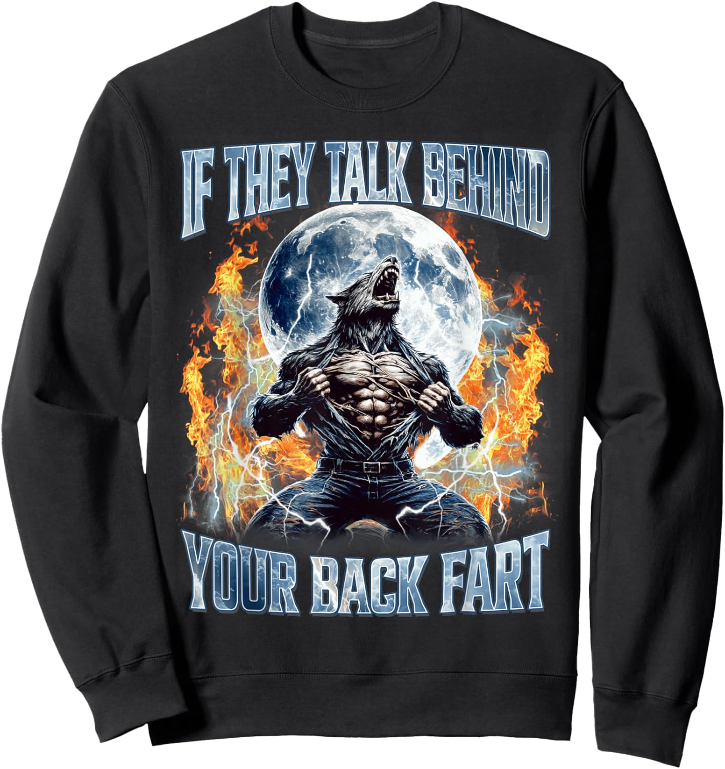 If They Talk Behind Your Back Fart Funny Wolf Cringe Bootleg Sweatshirt - Sweatshirt | Black