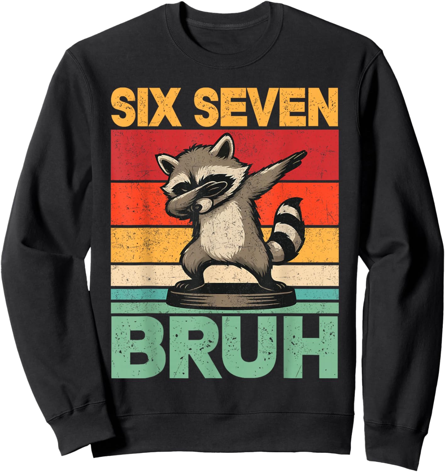 Funny 67 Meme Boys Kids 6 7 Dabbing Six Seven Bruh Raccoon Sweatshirt - Sweatshirt | Black