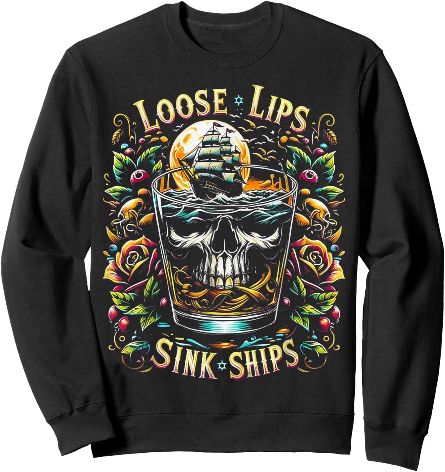 Loose Lips Sink Ships Skull Nautical Vintage Art Sweatshirt - Sweatshirt | Black