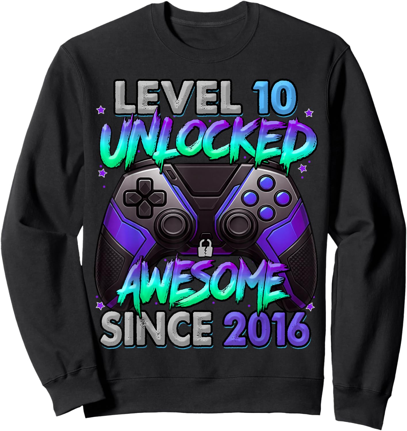 Level 10 Unlocked Awesome Since 2016 10th Birthday Gaming Sweatshirt - Sweatshirt | Black
